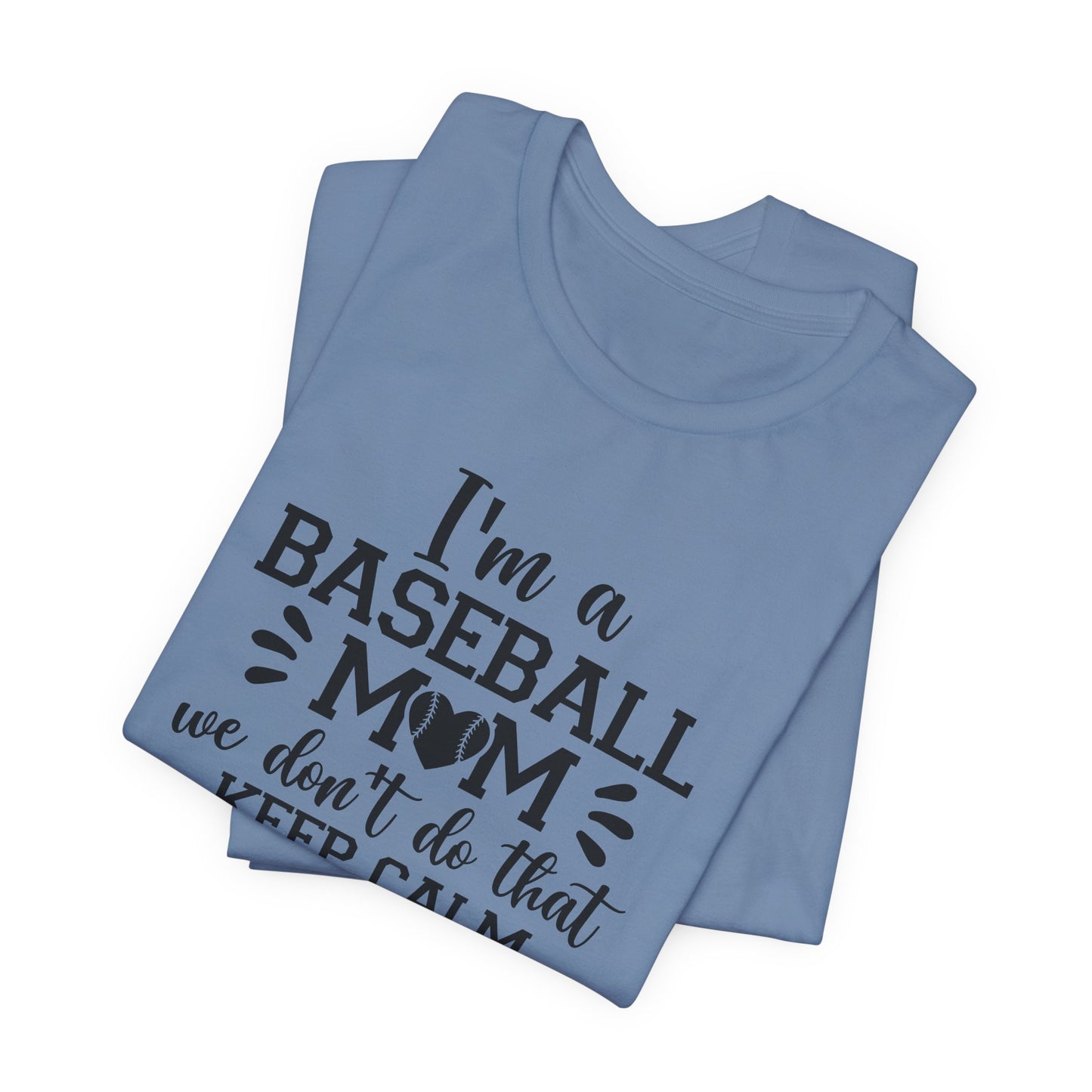 Baseball Mom T-Shirt For Keep Calm TShirt For School Sports Fan T Shirt