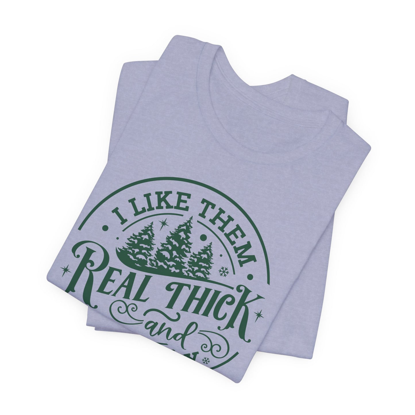 Punny Christmas T-Shirt For Thick And Sprucey T Shirt For Xmas Tree TShirt