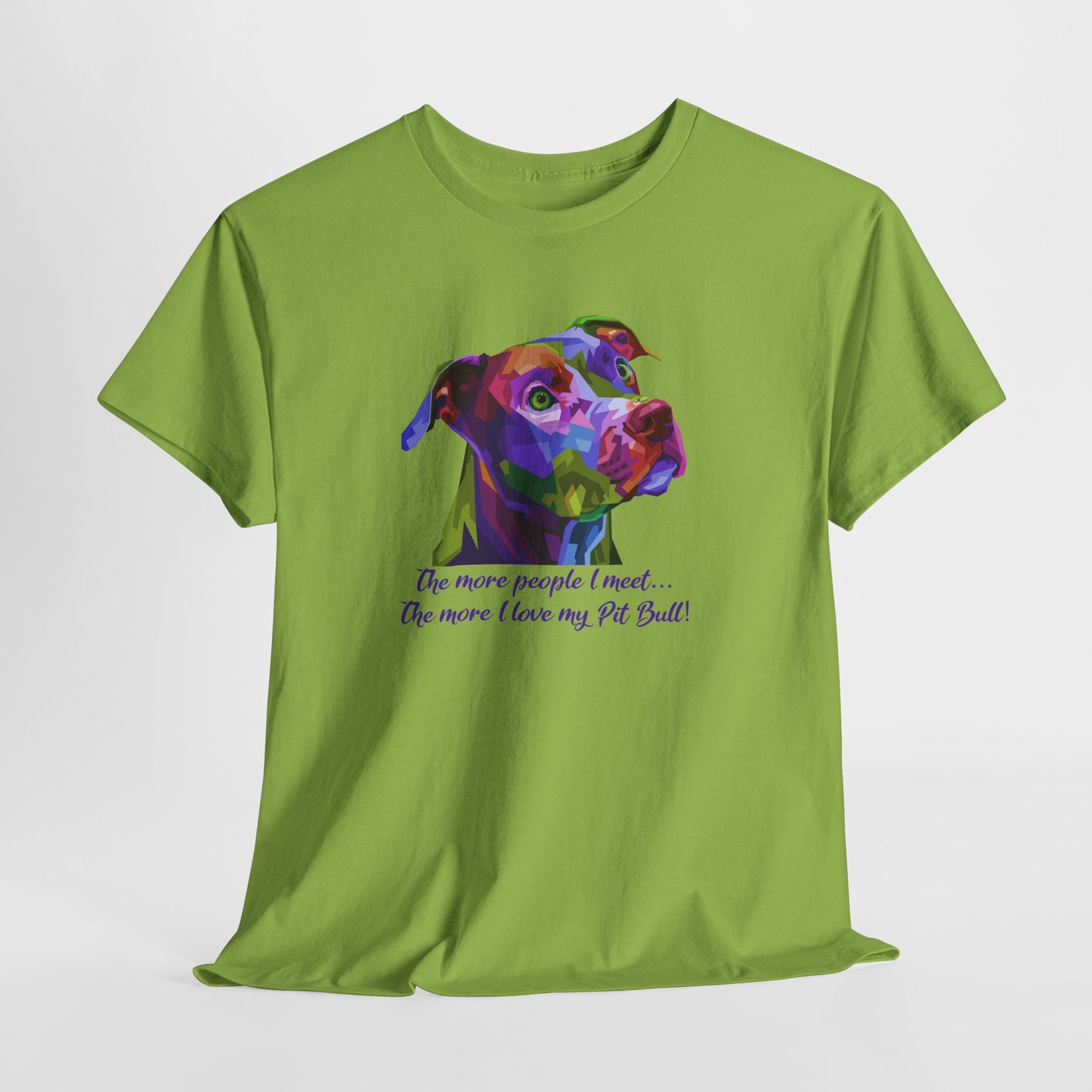 Pit Bull T-Shirt For Pittie TShirt For Pitbull T Shirt For Favorite Dog Breed Shirt For Dog Lovers Tee For Dog Lovers Gift