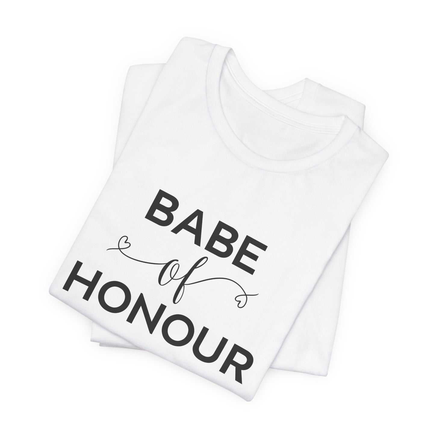 Babe Of Honor T-Shirt For Bridal Party T Shirt For Maid Of Honor TShirt