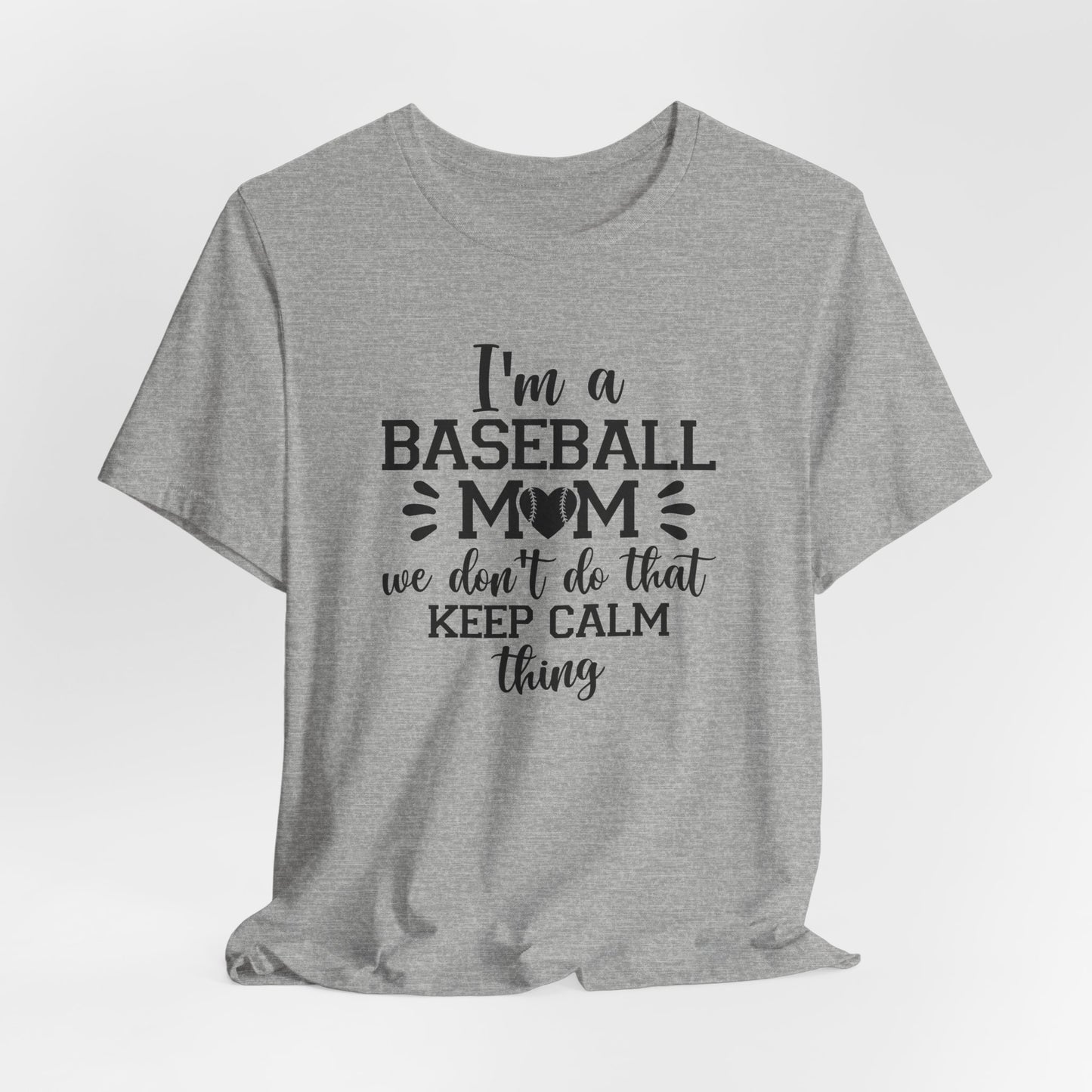 Baseball Mom T-Shirt For Keep Calm TShirt For School Sports Fan T Shirt