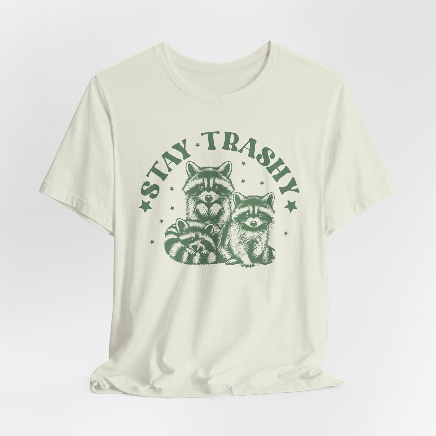 Stay Trashy T-Shirt For Feral Raccoon T Shirt For Trash Panda TShirt