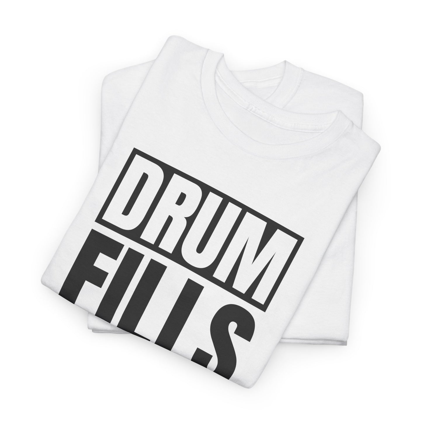 Drum Fills Matter T-Shirt For Musician T Shirt For Drummer TShirt