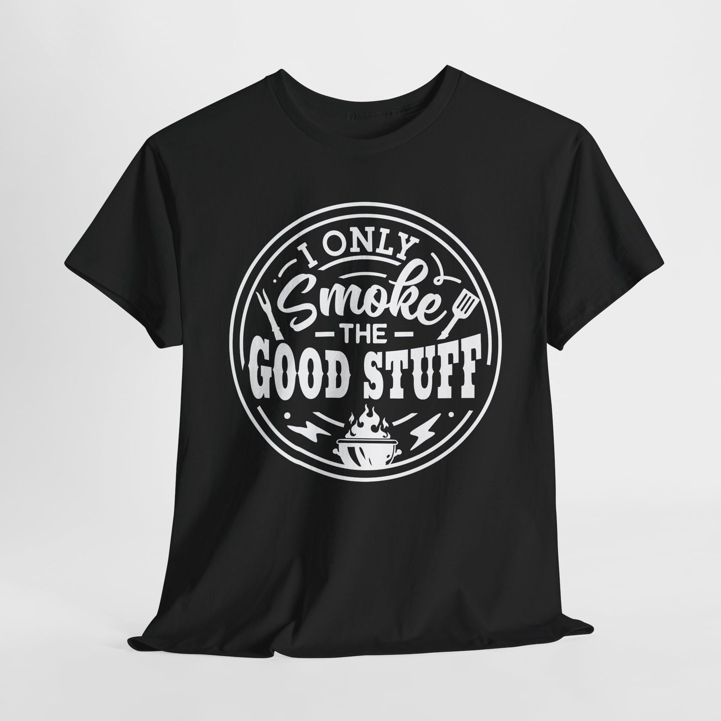 Good Stuff T-Shirt For Meat Smoker TShirt For Grilling T Shirt