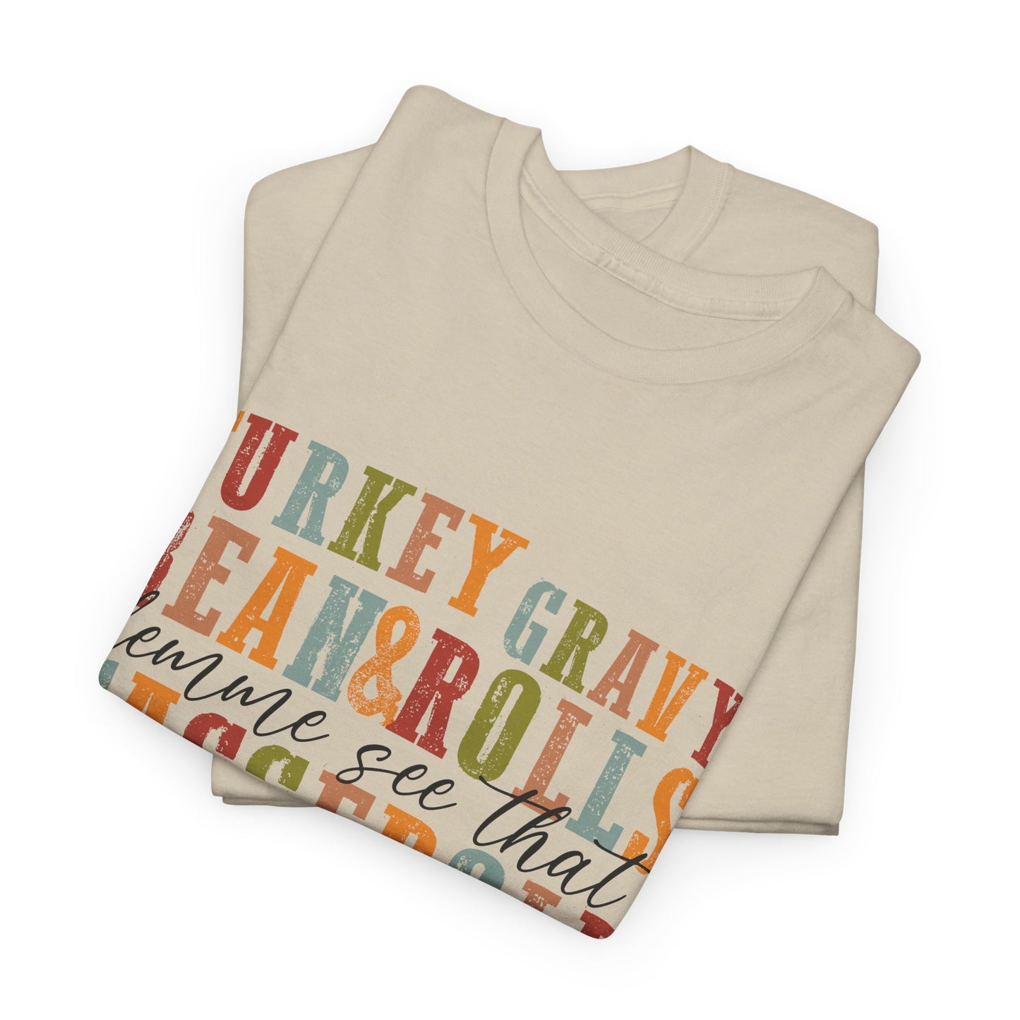 Foodie T-Shirt For Thanksgiving T Shirt For Fun Turkey Day TShirt