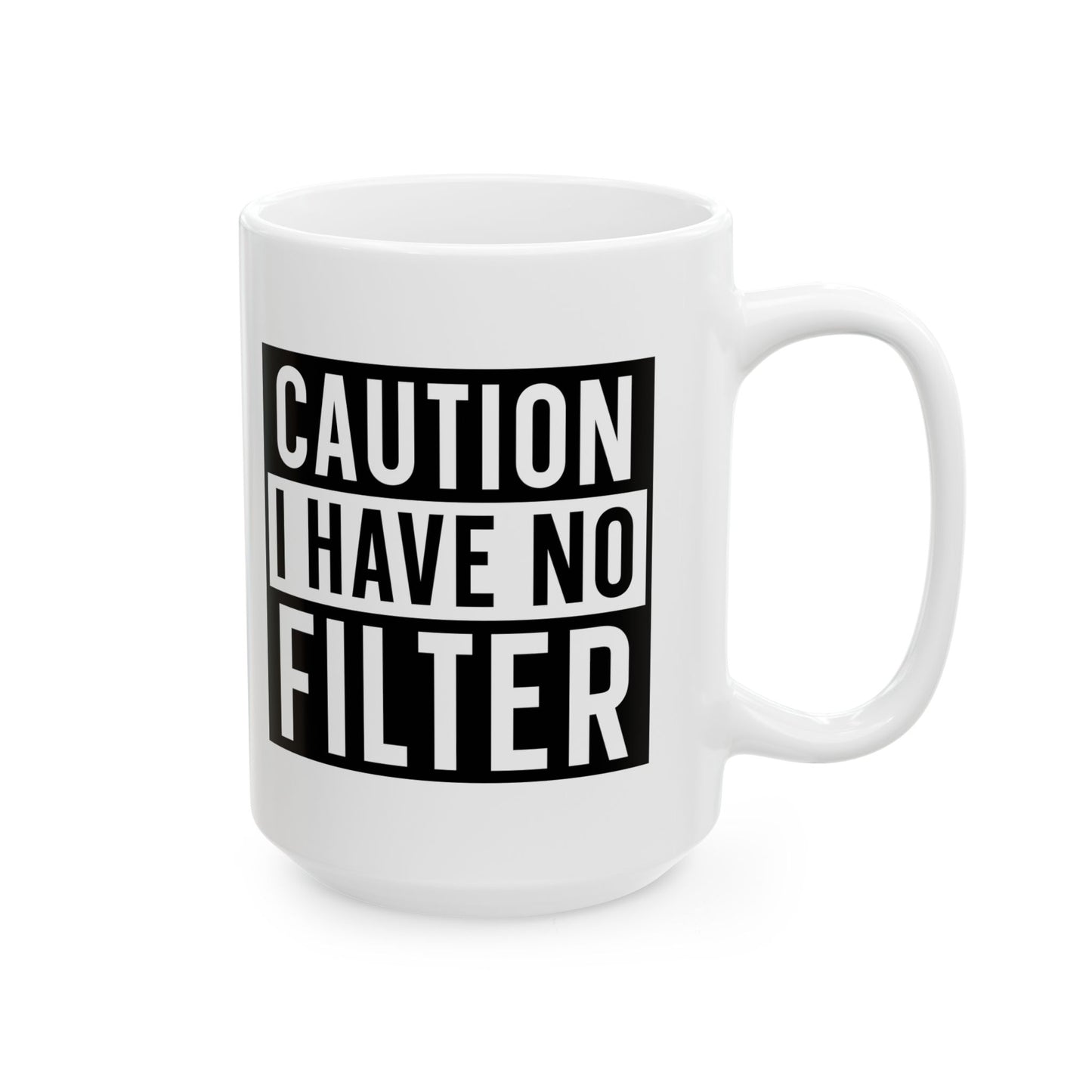 No Filter Coffee Mug For Caution Tea Cup For Hot Cocoa