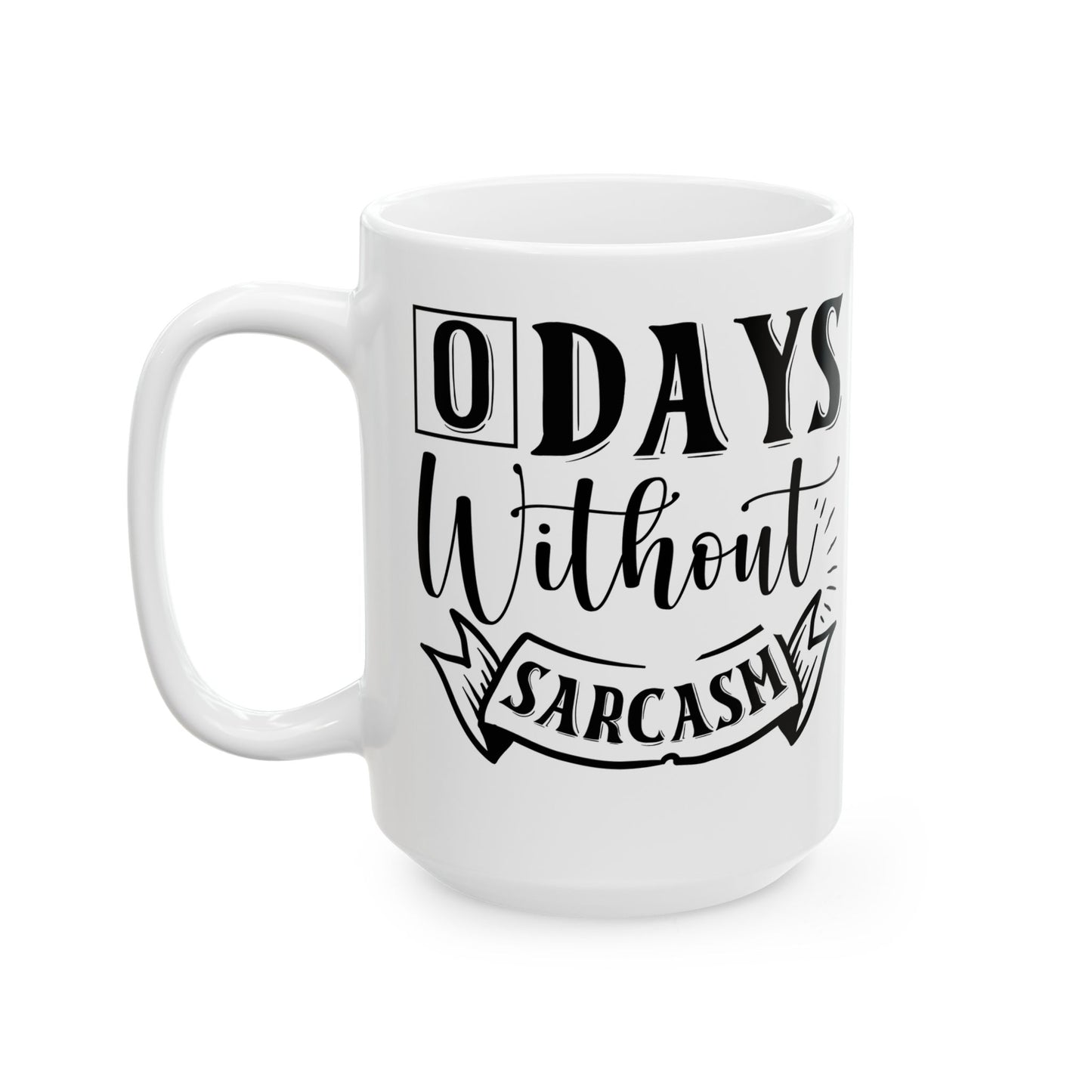 Sarcasm Ceramic Mug For Funny Coffee Lovers Cup For Coworker Gift For Friend