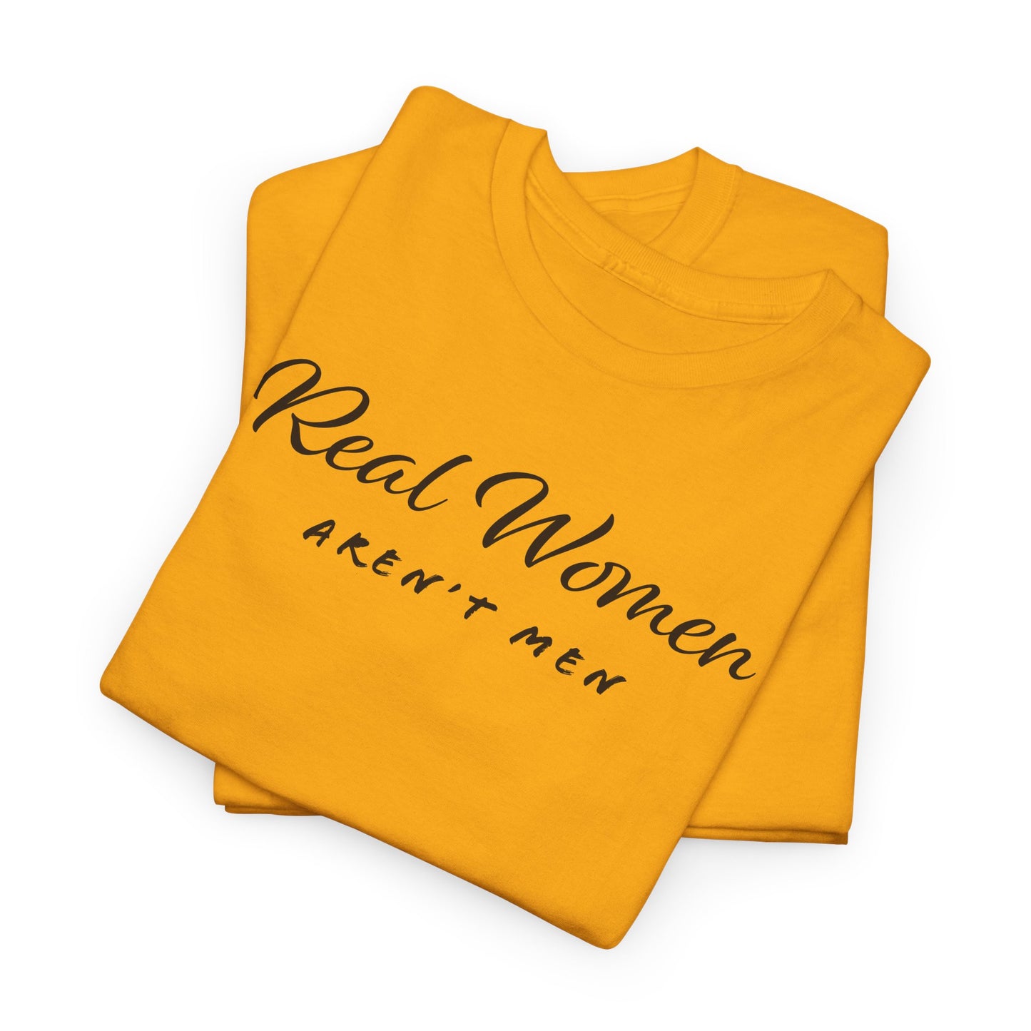 Real Woman T-Shirt For Genuine Woman TShirt For Biological Women T Shirt For Mother's Day Gift For Mom T-Shirt For Aunt Gift For Sister