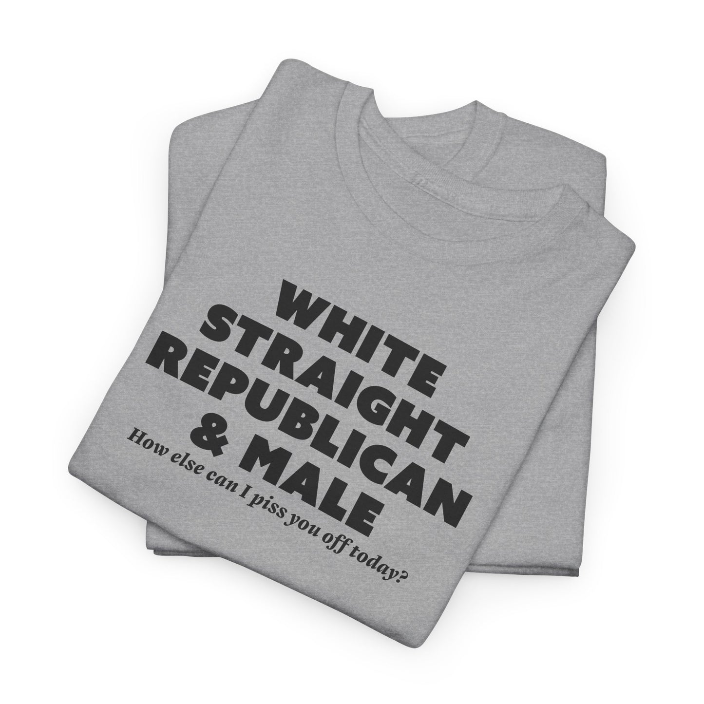 Sarcastic White T-Shirt For Political TShirt for Male T Shirt