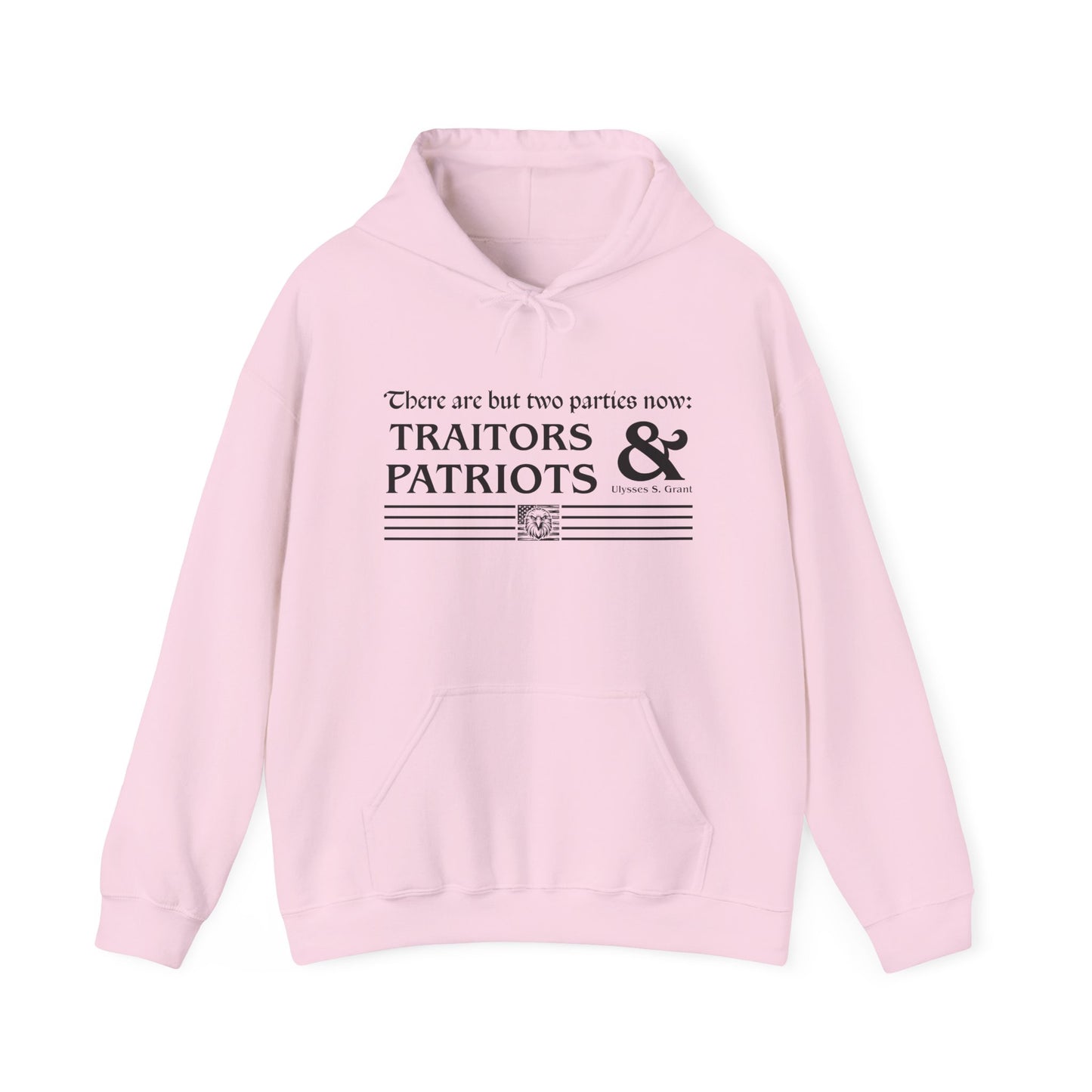 Traitors And Patriots Hooded Sweatshirt For Famous Grant Quote Hoodie For Conservatives