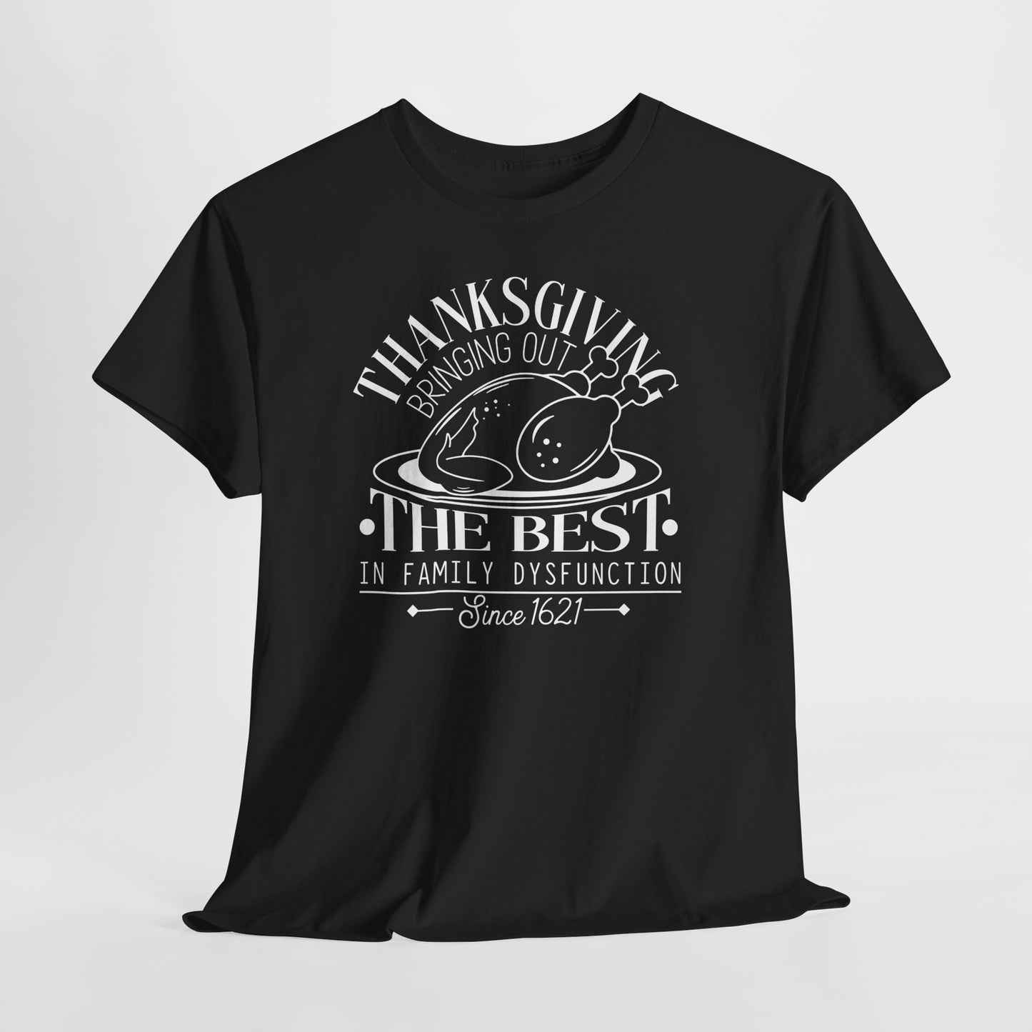Family Dysfunction Feast T-Shirt
