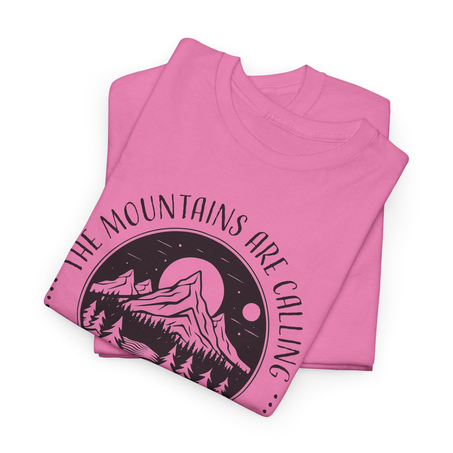 The Mountains Are Calling T-Shirt For Adventure T Shirt For Camping TShirt