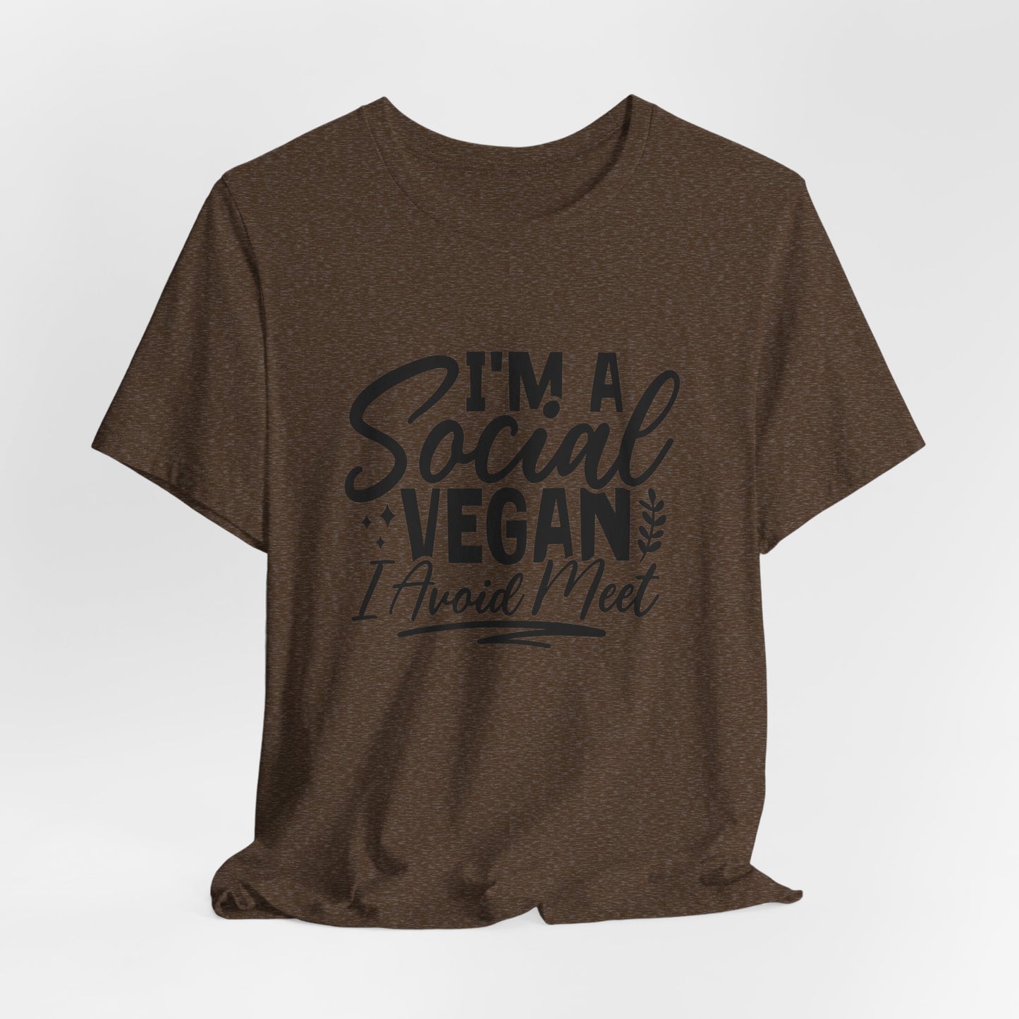 Funny Vegan T-Shirt For Anti-Social T Shirt For Silly Pun TShirt