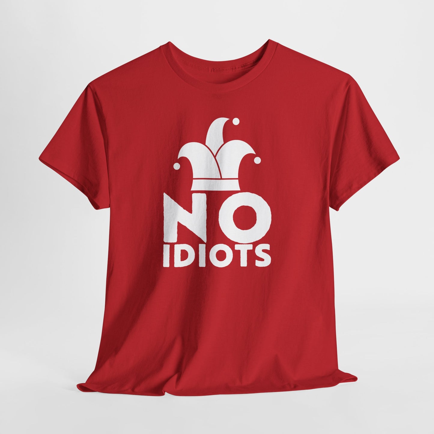 No Idiots Bold Statement Tee