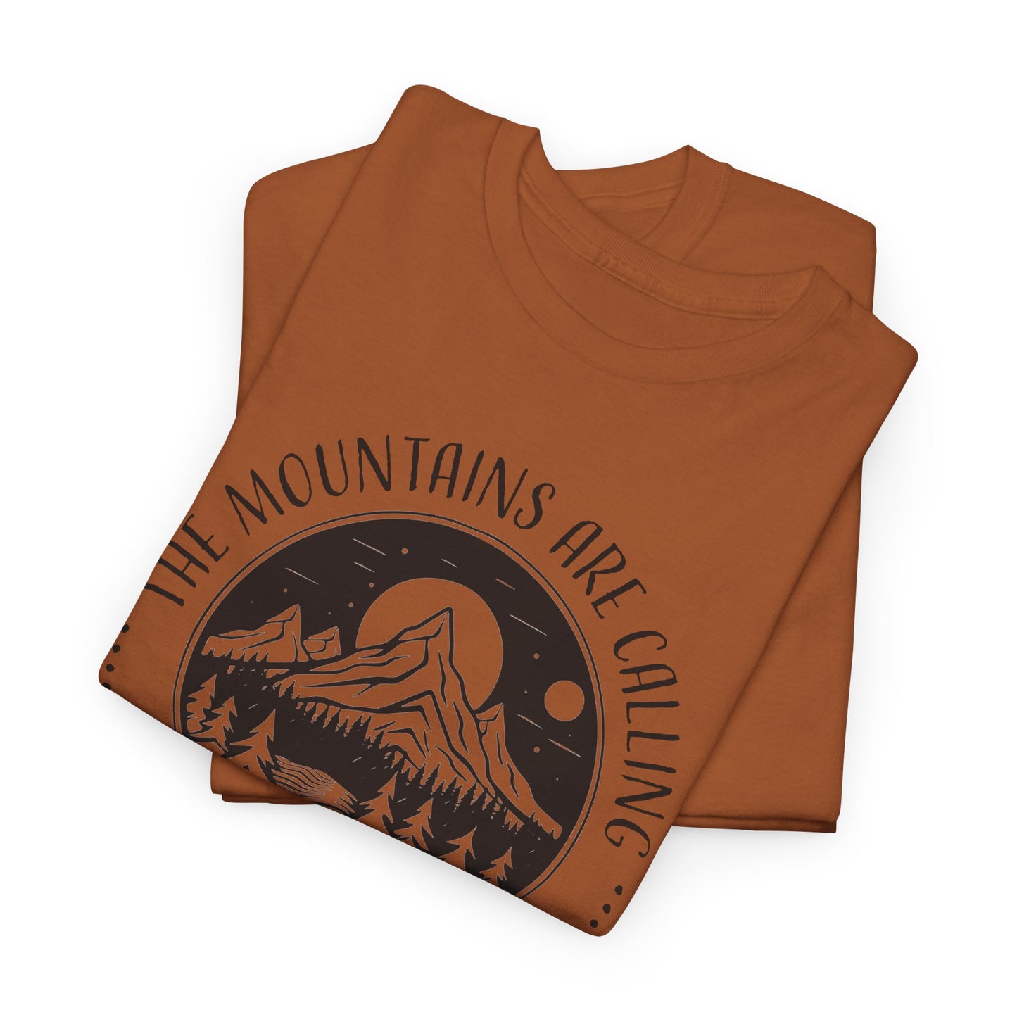 The Mountains Are Calling T-Shirt For Adventure T Shirt For Camping TShirt