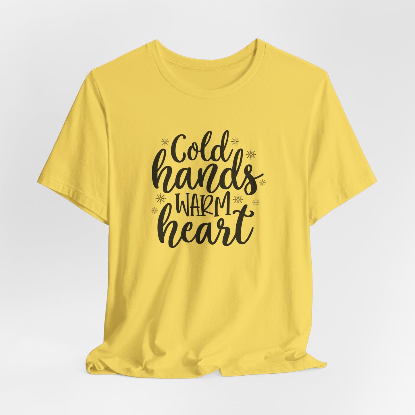 Cold Hands T-Shirt For Winter T Shirt For Warm Heart TShirt