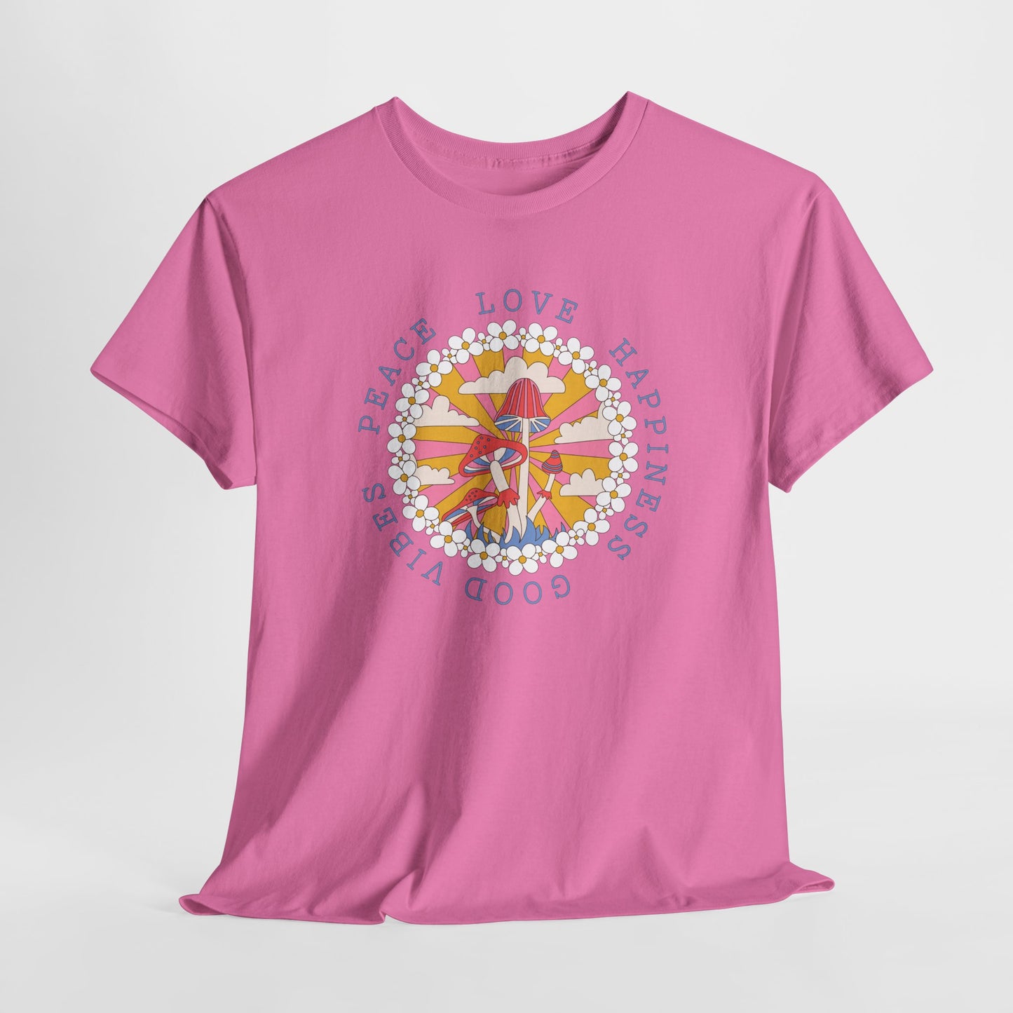 Good Vibes T-Shirt For Hippie TShirt With Mushrooms T Shirt For Flower Child Shirt For Love Peace Happiness Tee