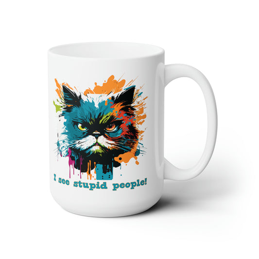 Sarcastic Cat Mug For Stupid People Hot Tea Cup For Funny Feline Gift