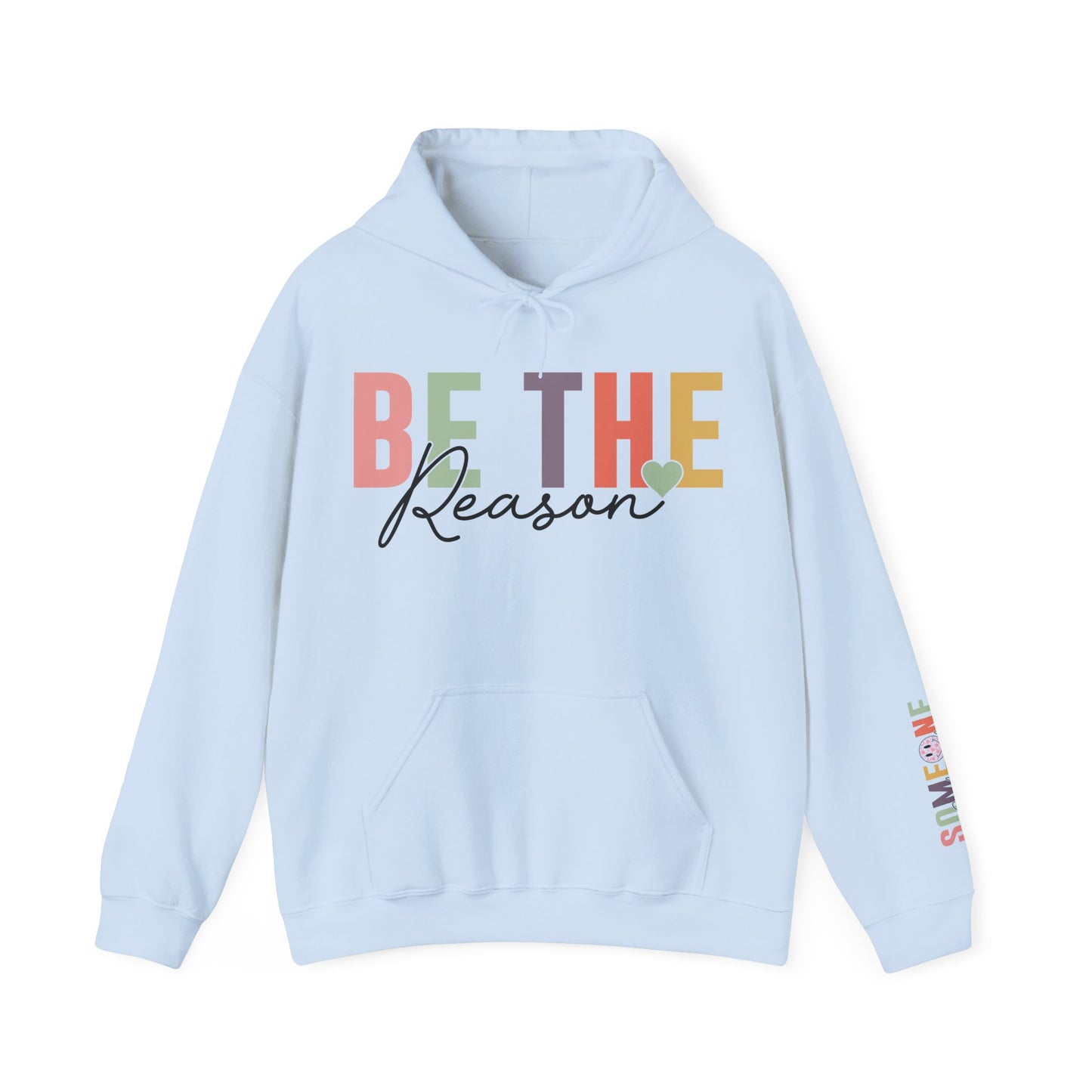 Be The Reason Hoodie For Inspirational Smiles Hooded Sweatshirt