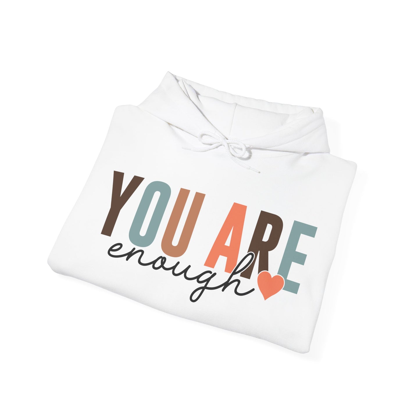 You Are Enough Hoodie For Know Your Power Hooded Sweatshirt