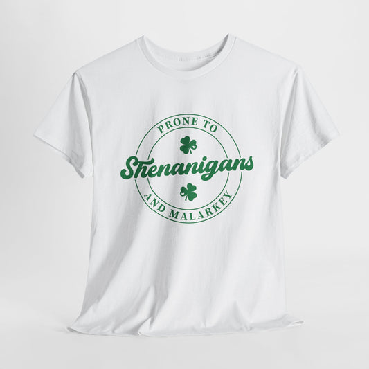 Shenanigans T-Shirt For St. Paddy's Day T Shirt For Malarky TShirt For St. Patrick's Day Tee