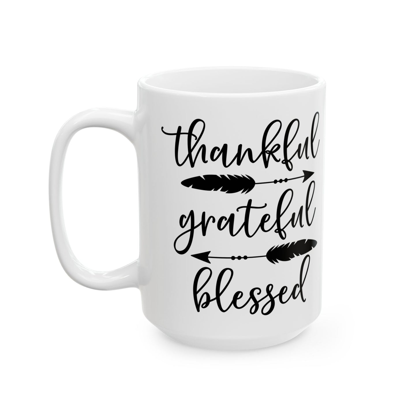 Thankful Ceramic Mug For Grateful Coffee Cup For Blessed Hot Cocoa Mug