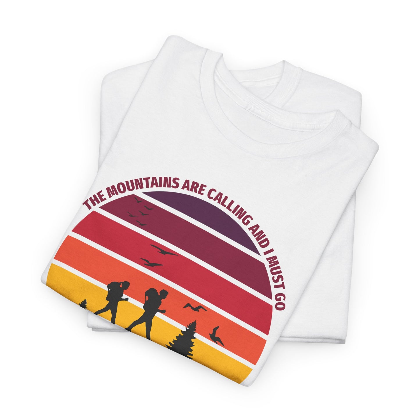 The Mountains Are Calling T-Shirt For Hiking T Shirt For Wilderness Adventure TShirt