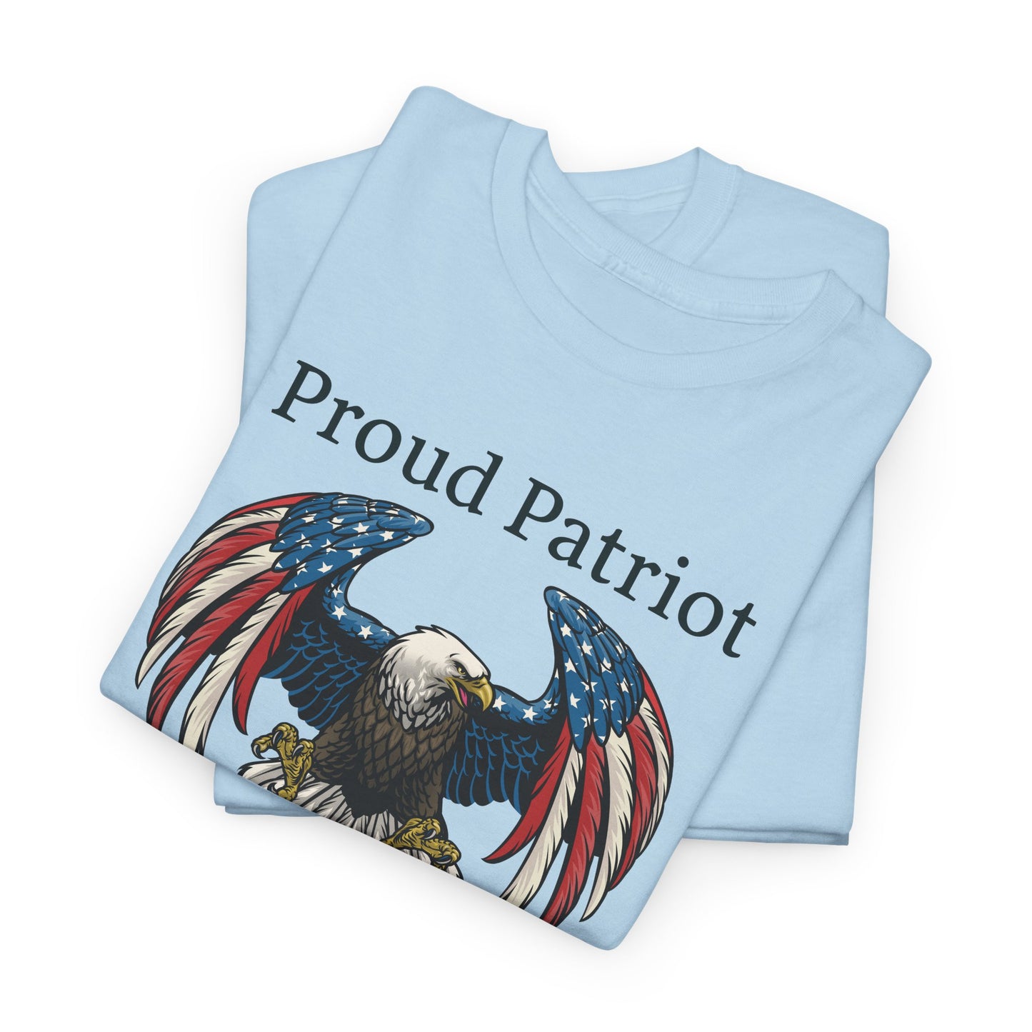 Patriotic T-Shirt For Patriot T Shirt For Conservative Gift For Veteran TShirt For Freedom Lover T Shirt For Armed Forces Shirt