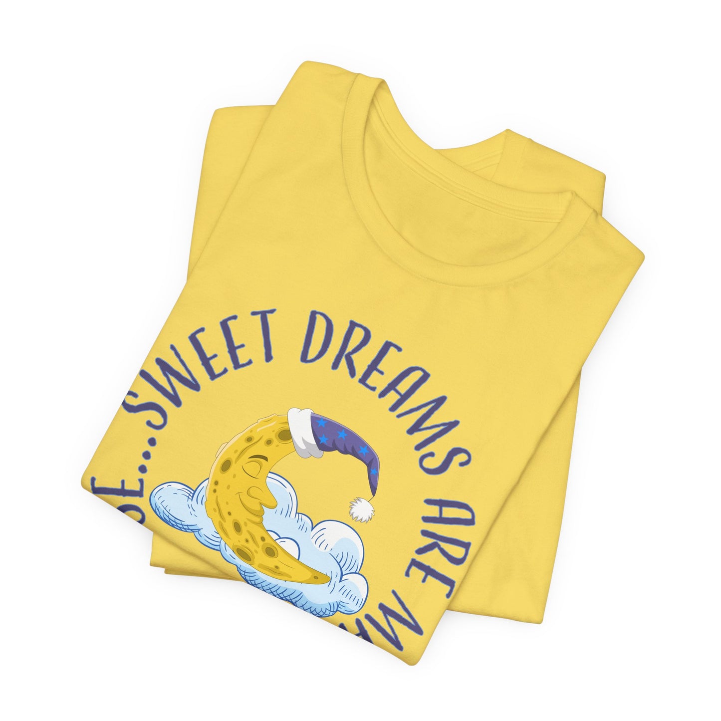 Sweet Dreams T-Shirt For Man In The Moon T Shirt For Lunar Cheese TShirt For Sleep Shirt Gift