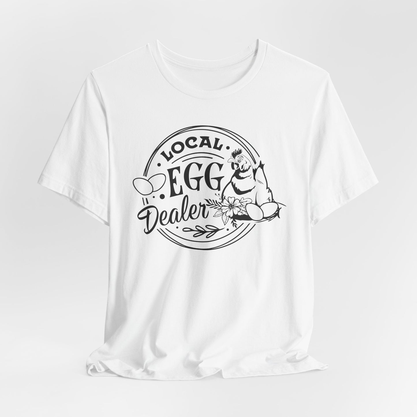 Egg Dealer T-Shirt For Chicken Hustler TShirt For Farm Girl T Shirt