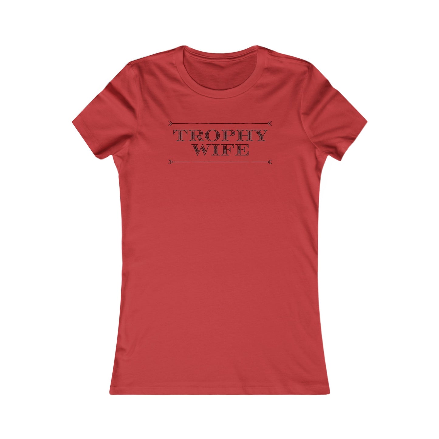 Trophy Wife T- Shirt For Best Wife T Shirt For Wifey TShirt For Funny Wife Gift