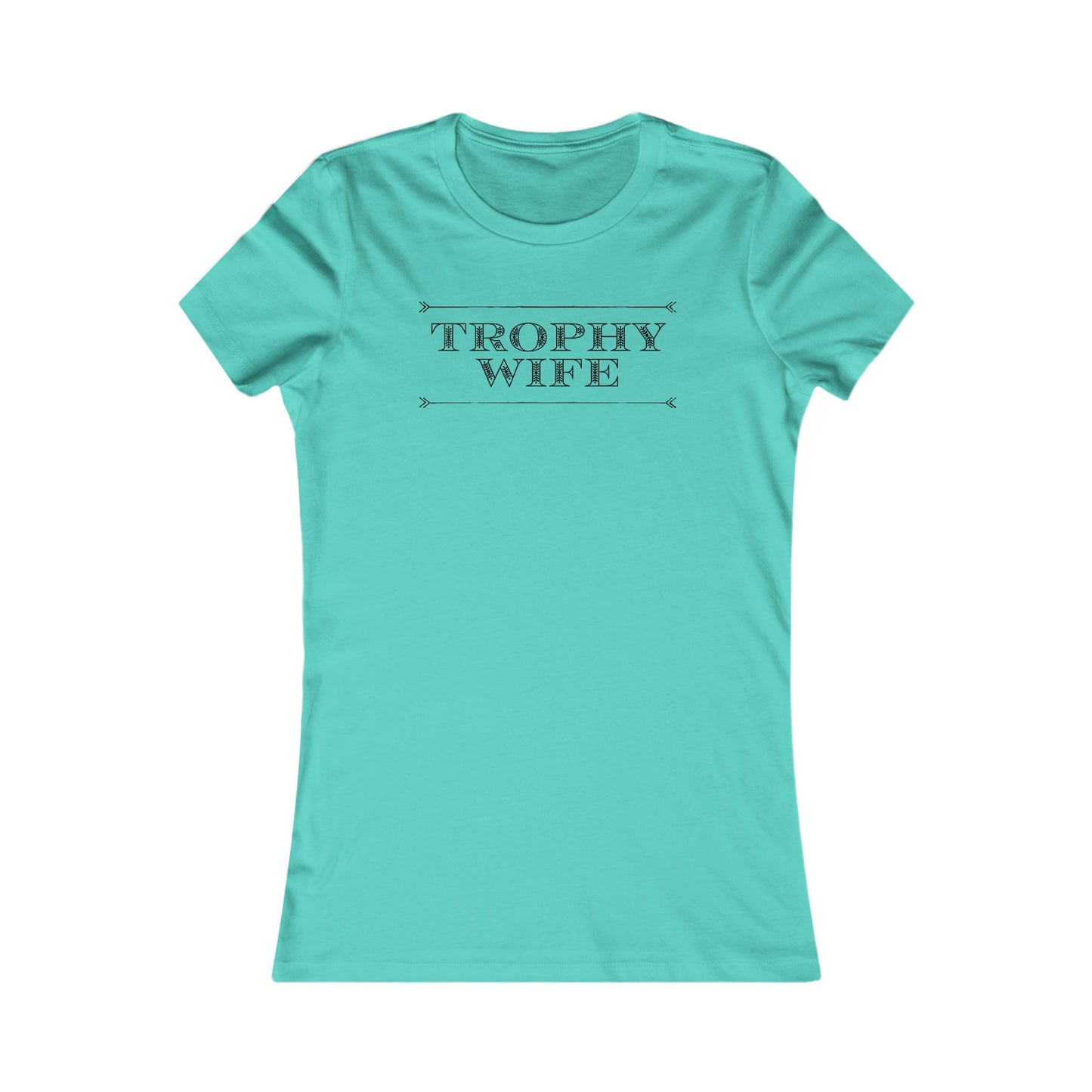 Trophy Wife T- Shirt For Best Wife T Shirt For Wifey TShirt For Funny Wife Gift