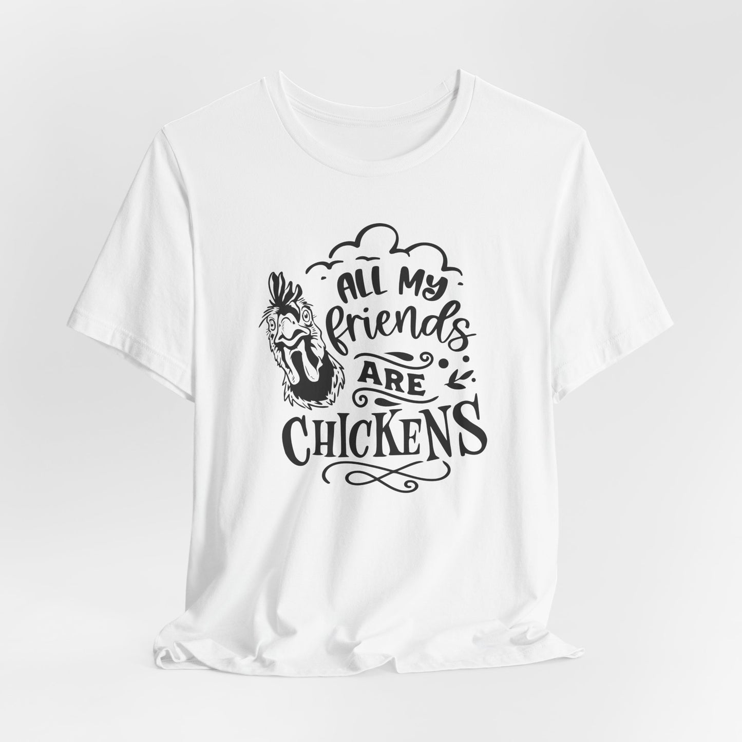 Chicken T-Shirt For Friends T Shirt for Hen TShirt