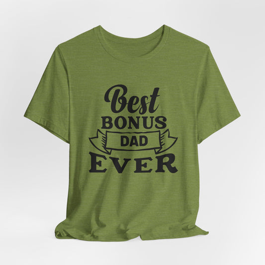 Bonus Dad T-Shirt For Father's Day Gift T Shirt For Step Dad TShirt