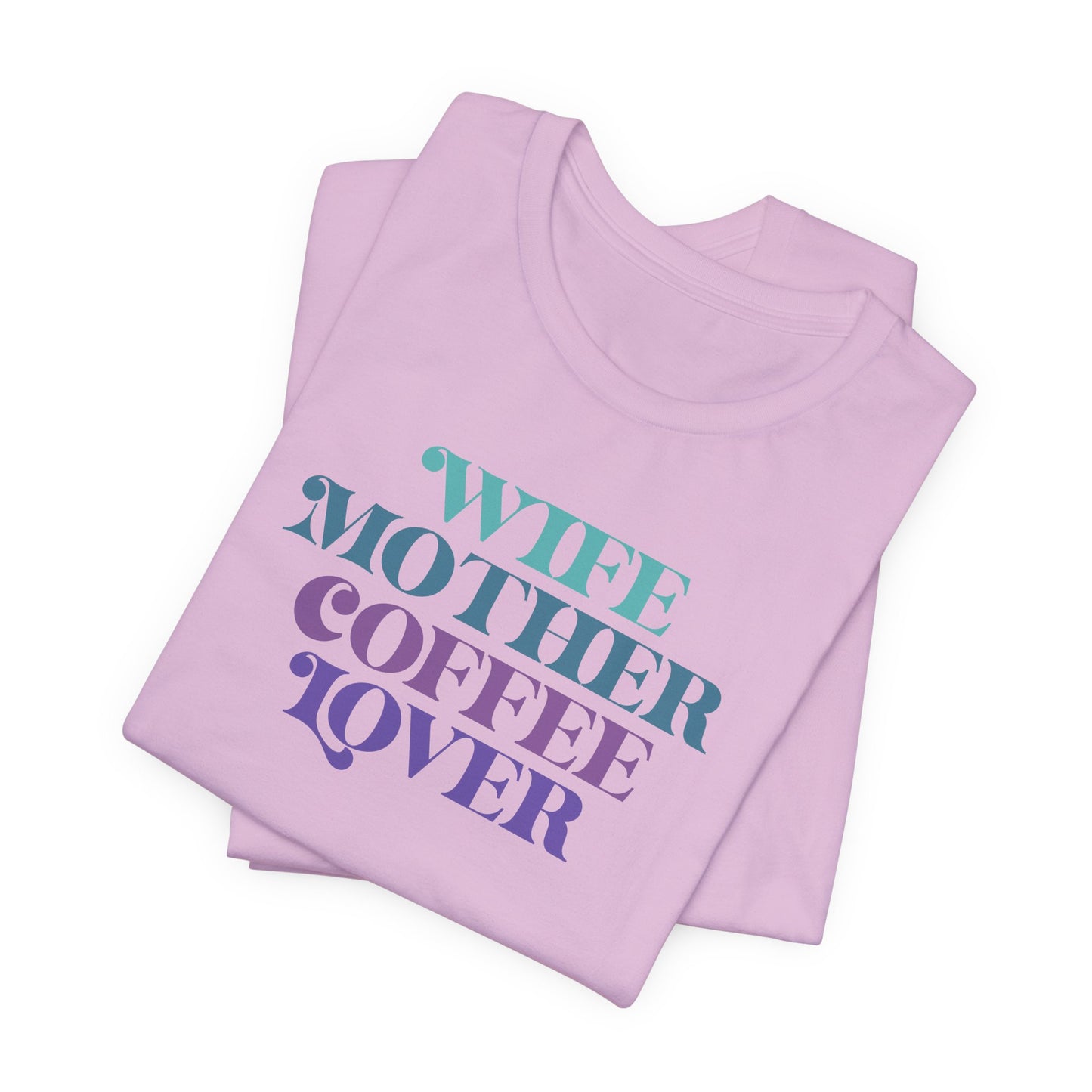 Mom T-Shirt For Wife TShirt For Coffee Lover T Shirt For Mothers Day Tee