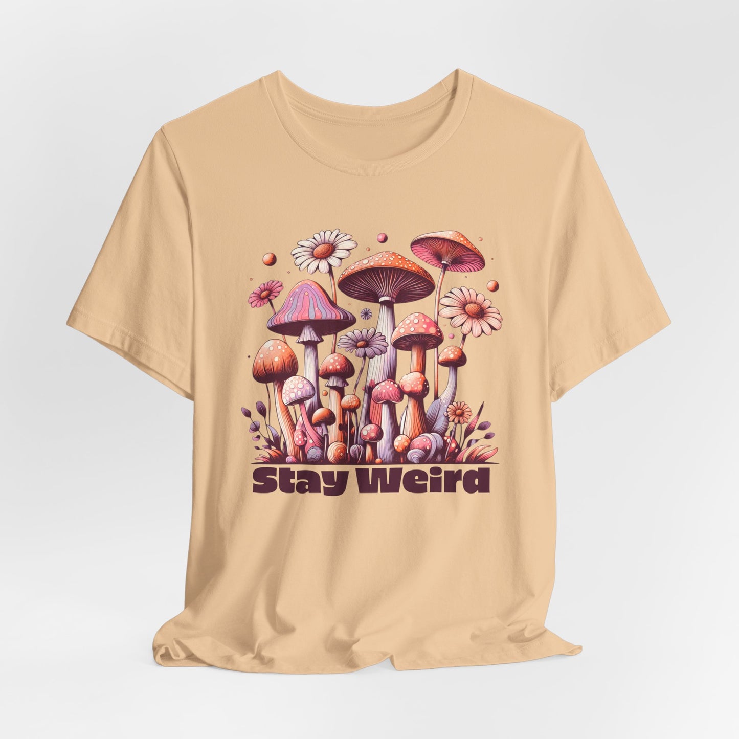 Stay Weird Mushroom Graphic Tee Quirky Psychedelic Style for Nature Lovers T-Shirt