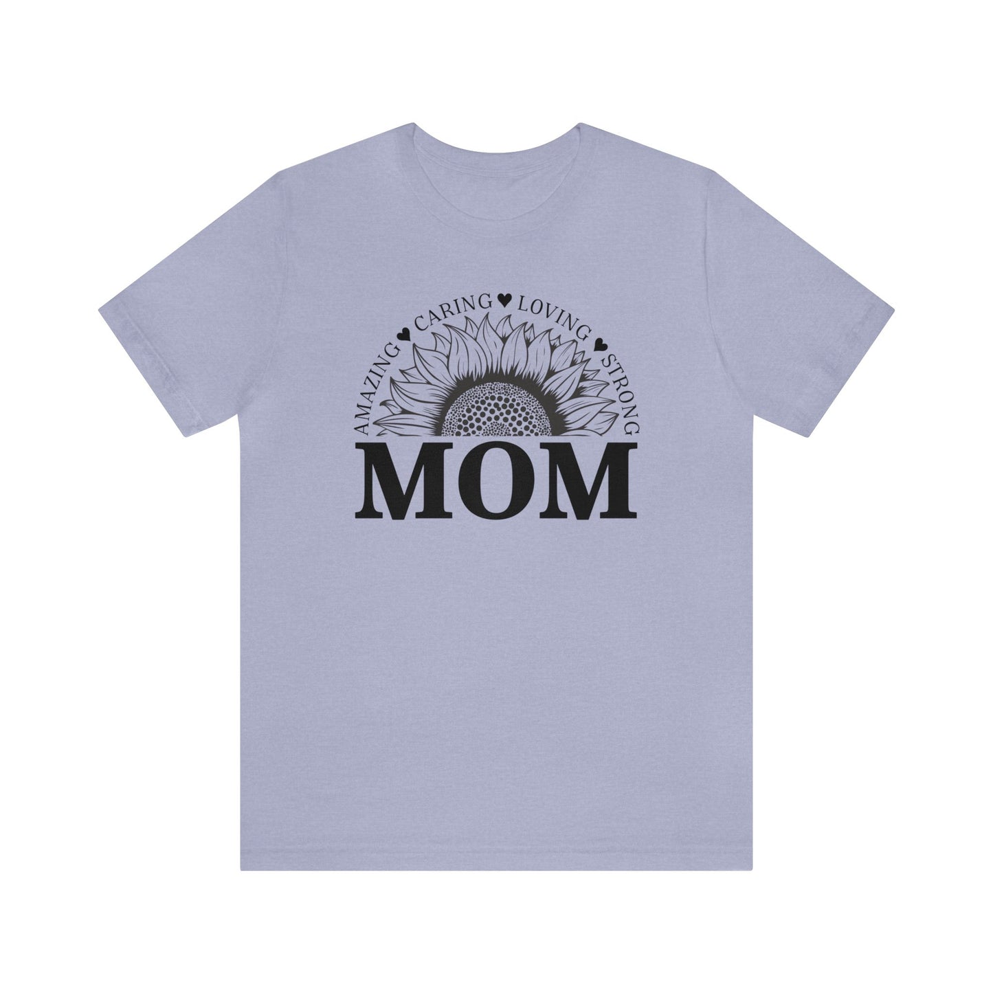 Mother's Day T-Shirt For Mom T Shirt For Sunflower TShirt