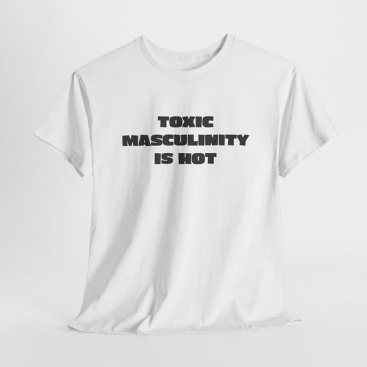 Toxic Masculinity T Shirt For Conservative T-Shirt For Rebel TShirt For Freedom Of Speech Tee