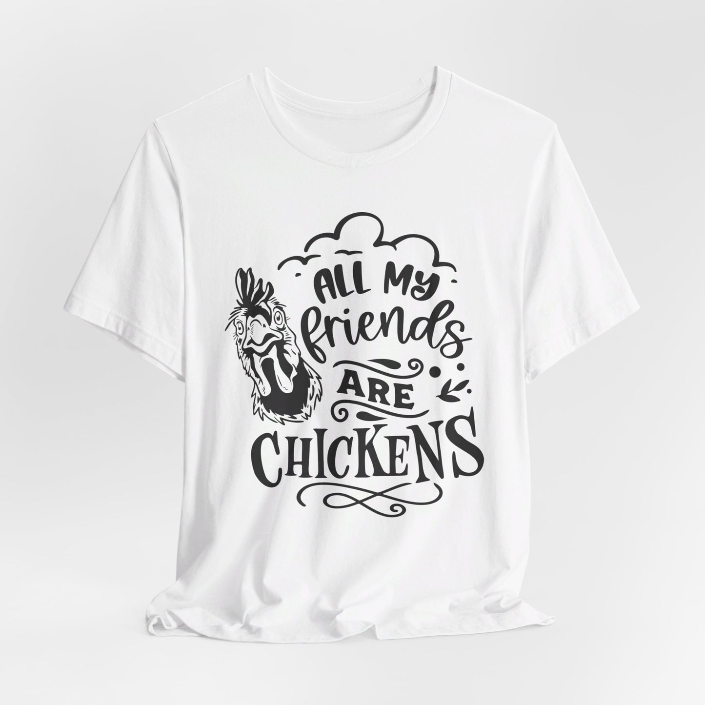 Chicken T-Shirt For Friends T Shirt for Hen TShirt