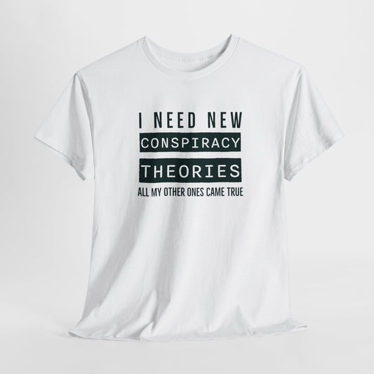 Conspiracy Theories T-Shirt For Conservative TShirt For Patriot Shirt For Conspiracy Theorist Gift For Political People T Shirt