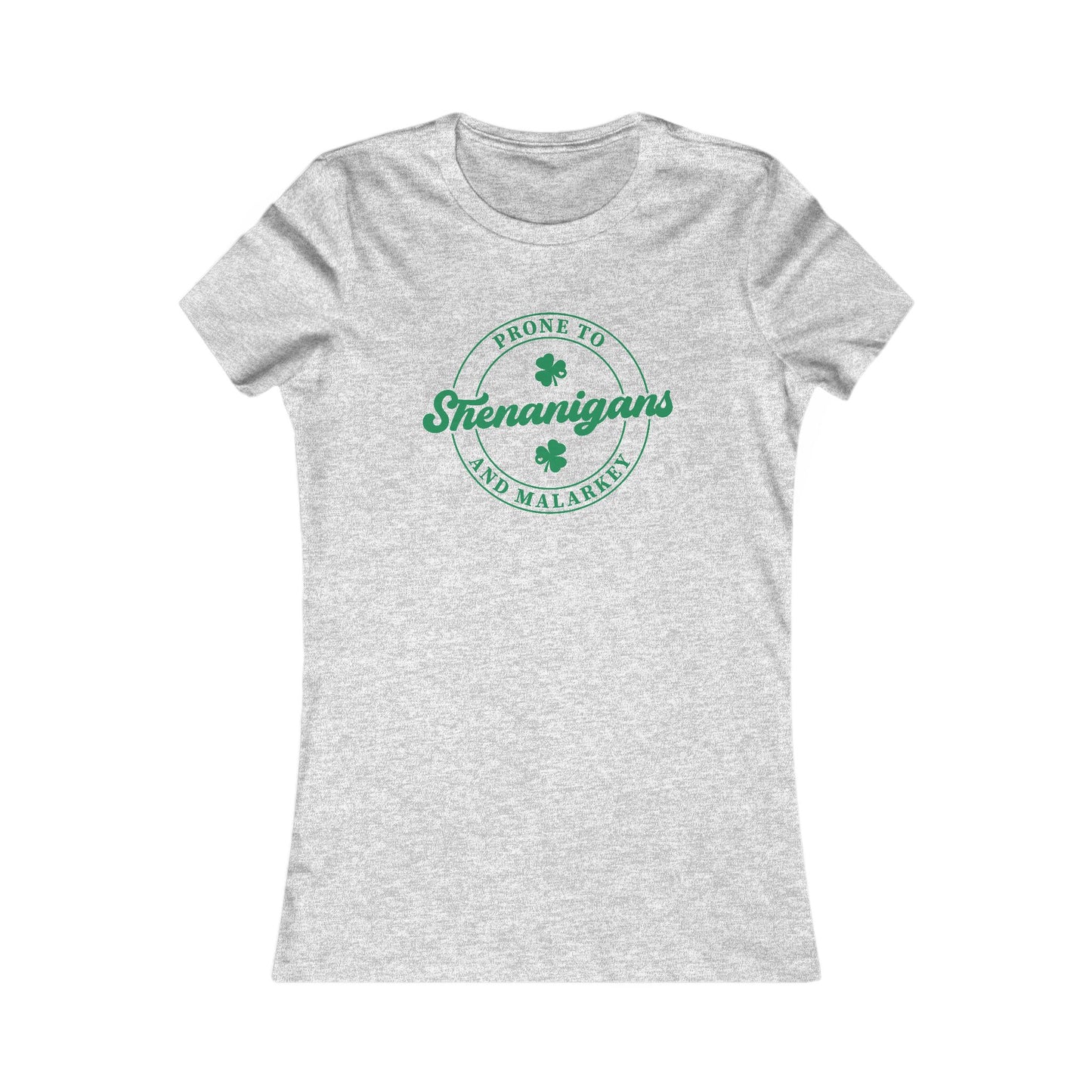 Prone To Shenanigans T-Shirt For Malarky T Shirt For St. Paddy's Day TShirt For Ladies St. Patrick's Day Shirt