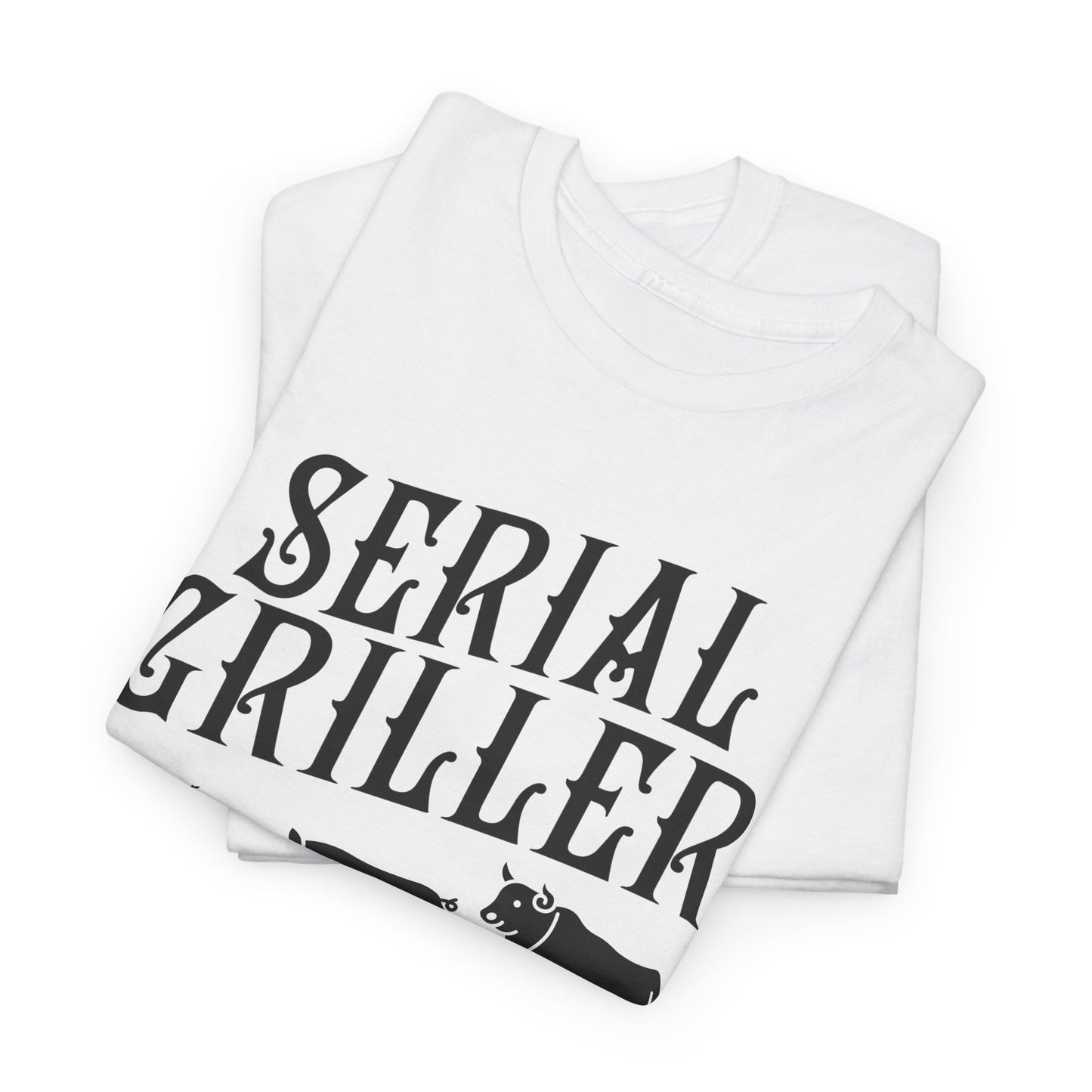 Serial Griller BBQ T-Shirt - USA Made