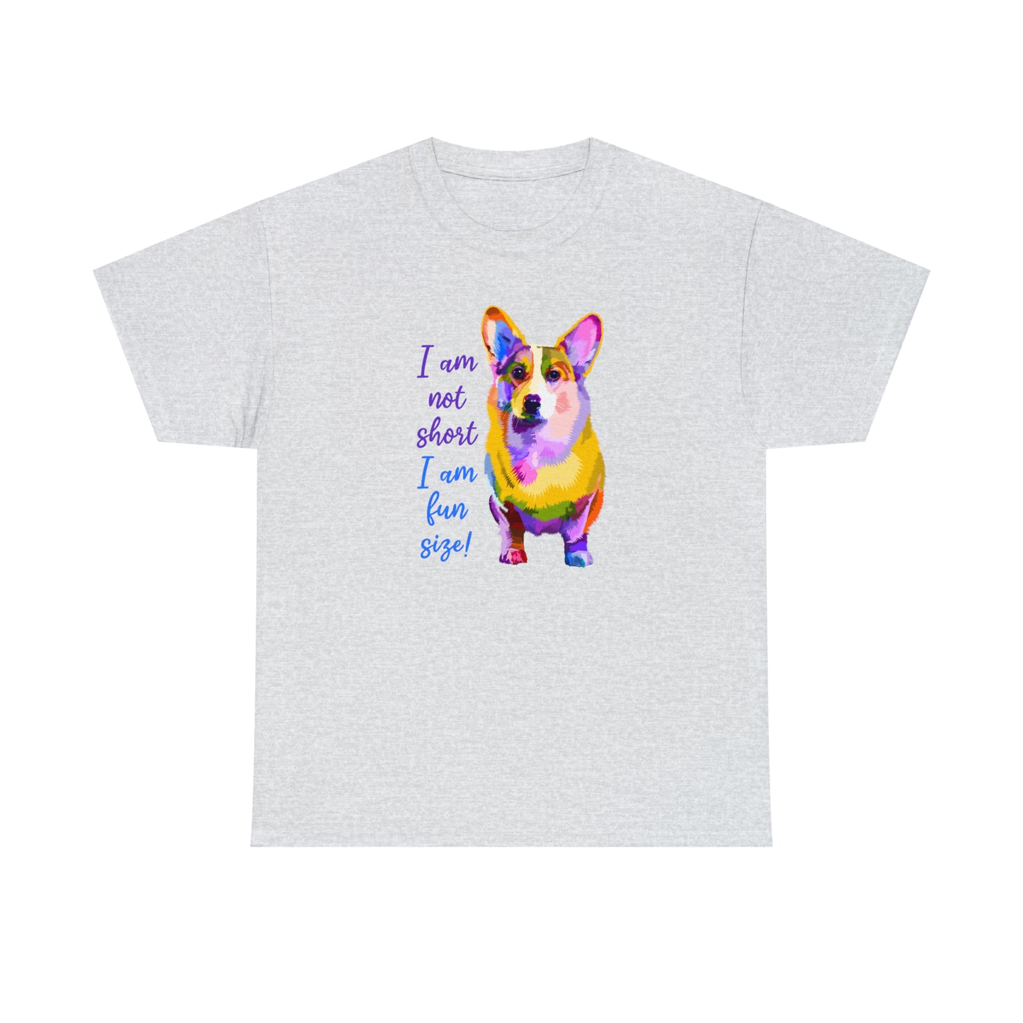 Corgi T-Shirt For Not Short TShirt For Fun Size T Shirt For Favorite Dog Breed Shirt For Dog Lover Gift