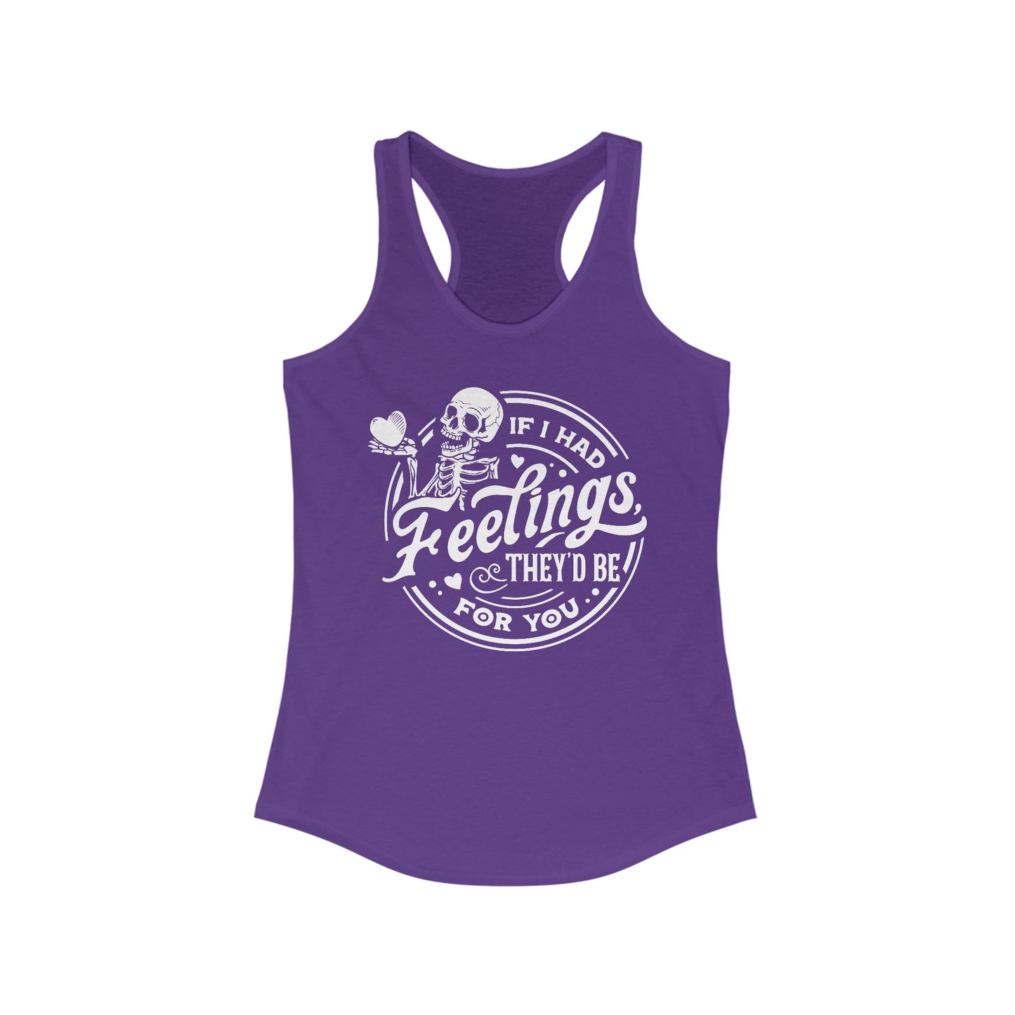 If I Had Feelings Racerback Tank For Valentines Day Summer Top