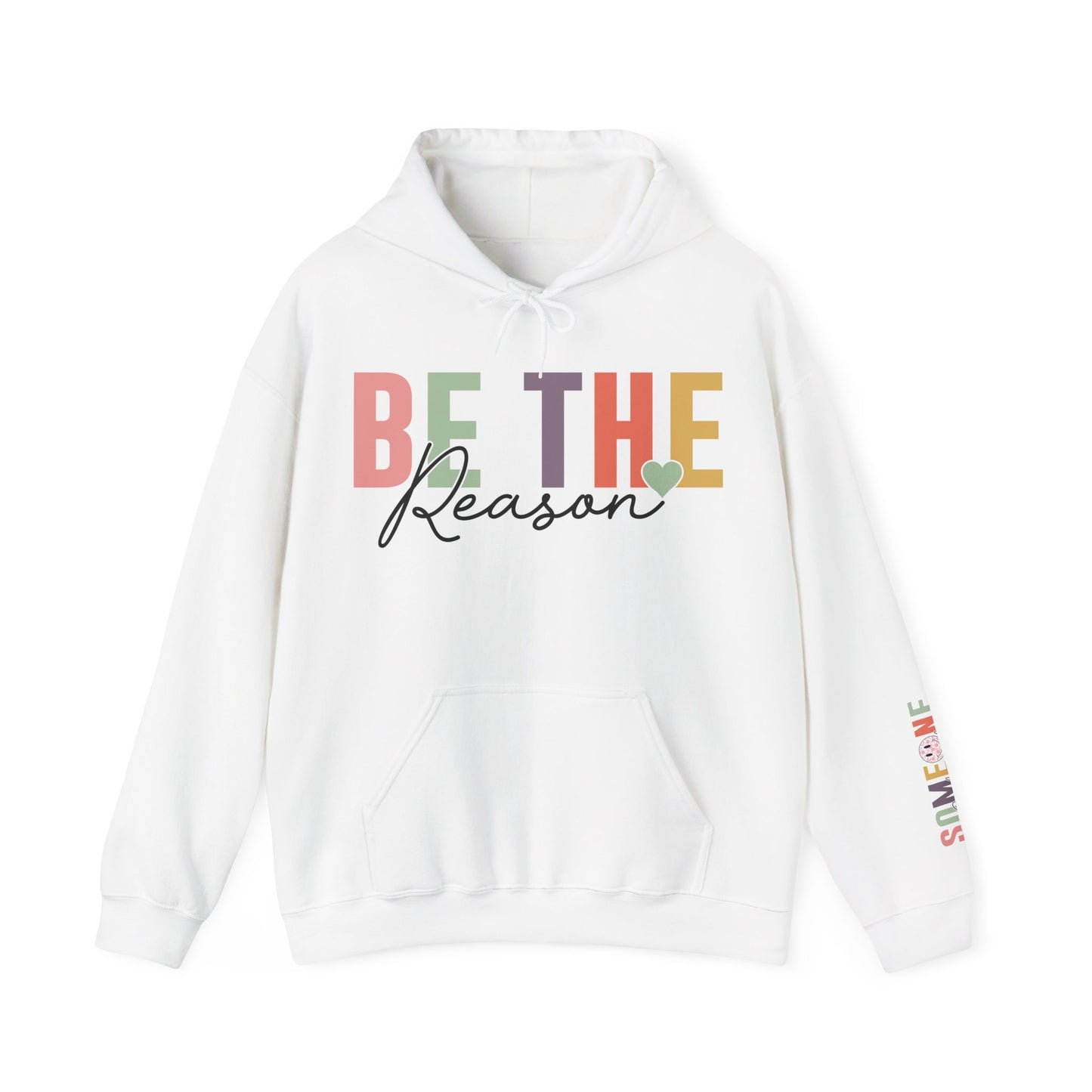 Be The Reason Hoodie For Inspirational Smiles Hooded Sweatshirt