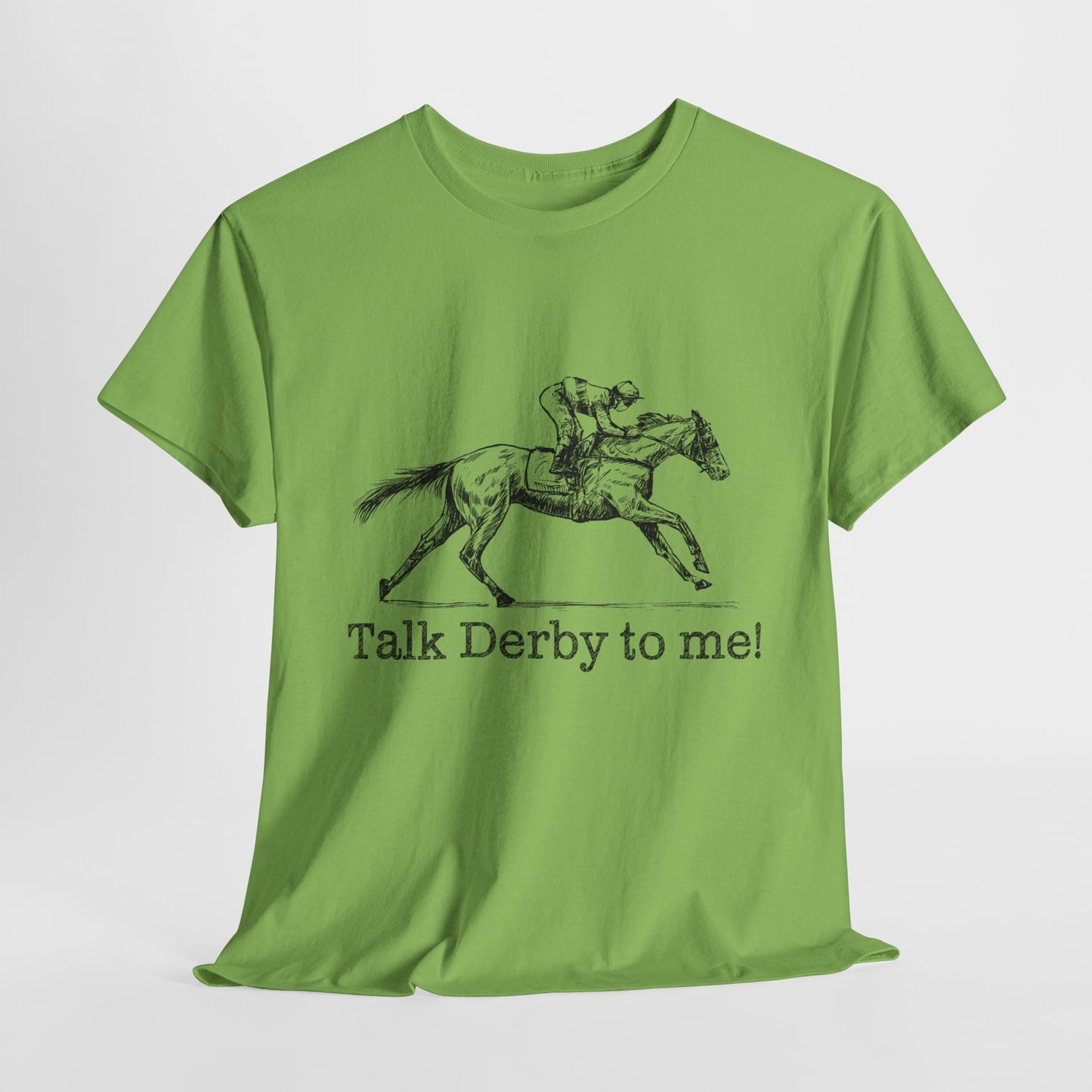 Derby Day T-Shirt For Talk Derby To Me TShirt For Kentucky Derby Shirt For Horse Racing T Shirt For Jockey Shirt With Racehorse Tee