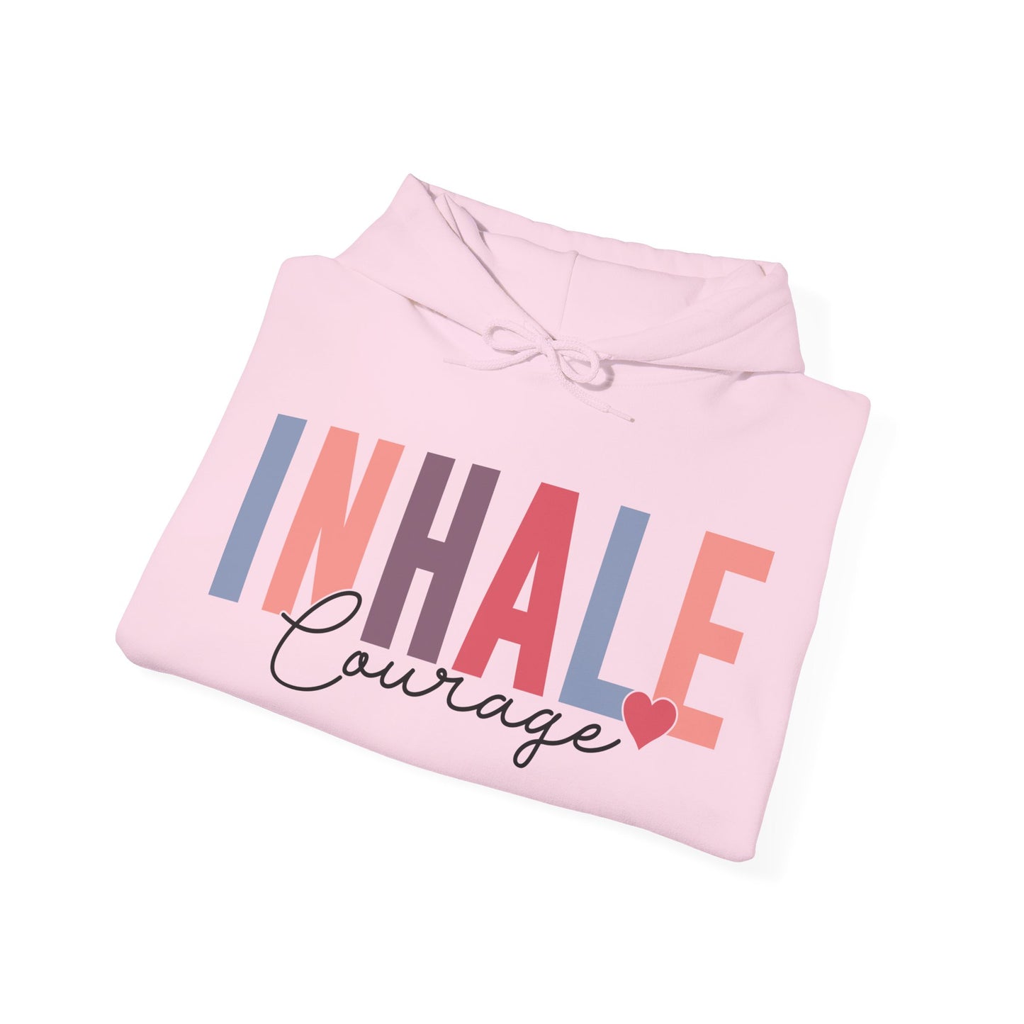 Inhale Courage Hoodie For Exhale Fear Hooded Sweatshirt