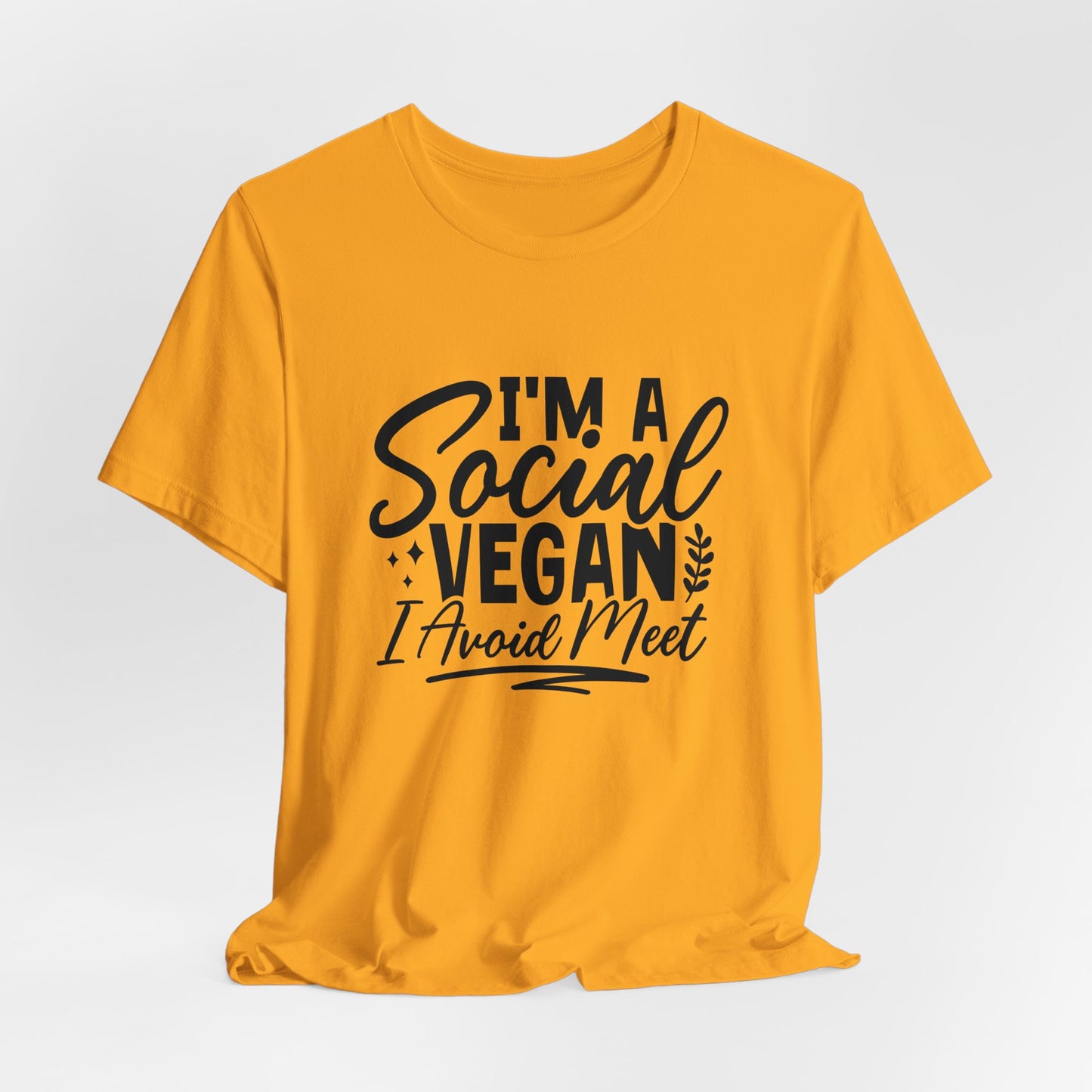 Funny Vegan T-Shirt For Anti-Social T Shirt For Silly Pun TShirt