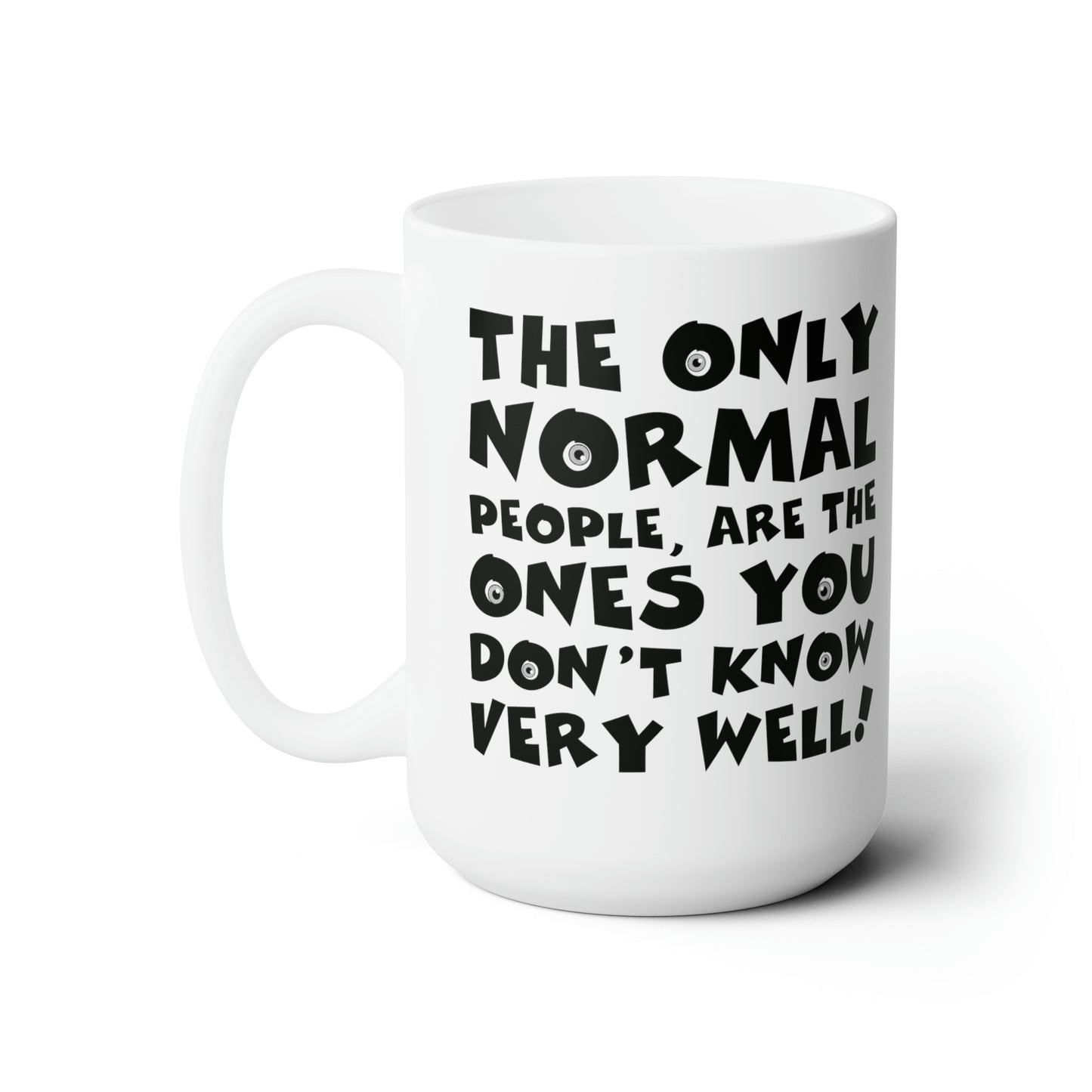 Funny Coffee Mug For Abnormal People Hot Tea Cup For Hot Cocoa