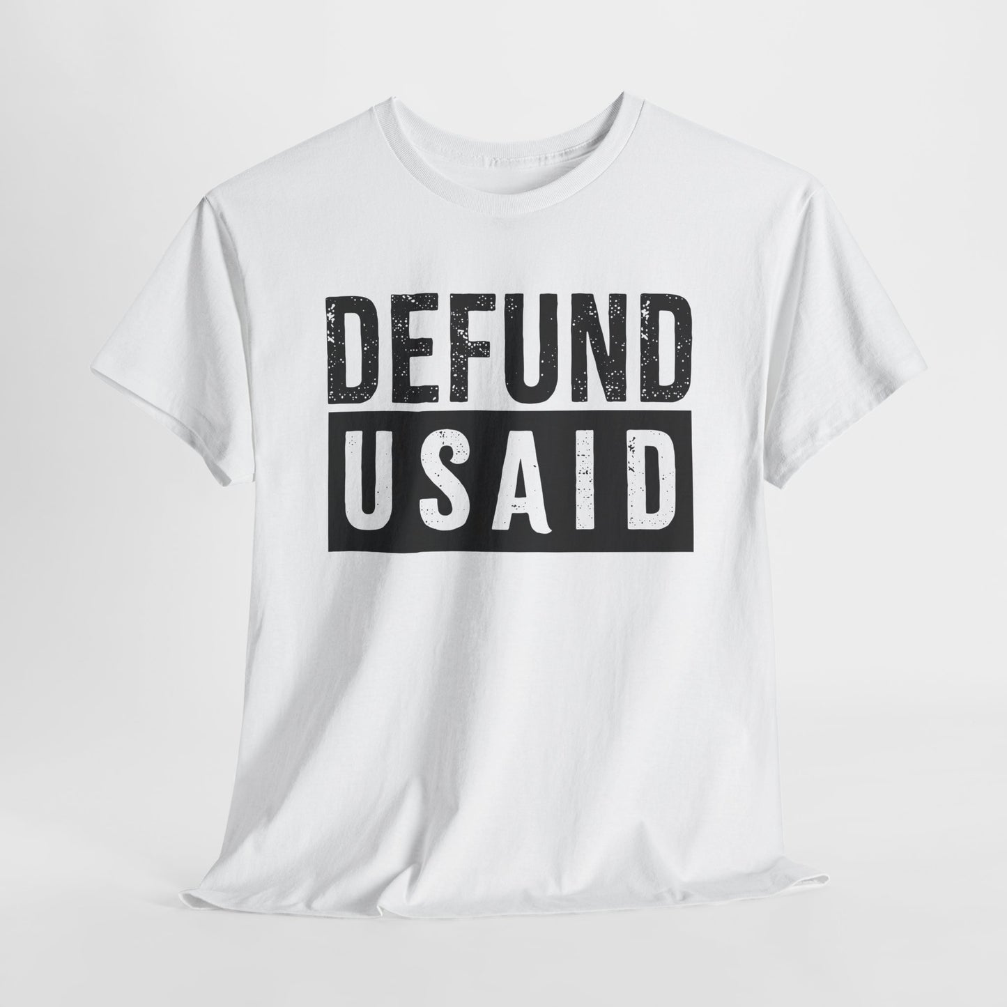 White short sleeve tshirt with black lettering that says Defund USAID